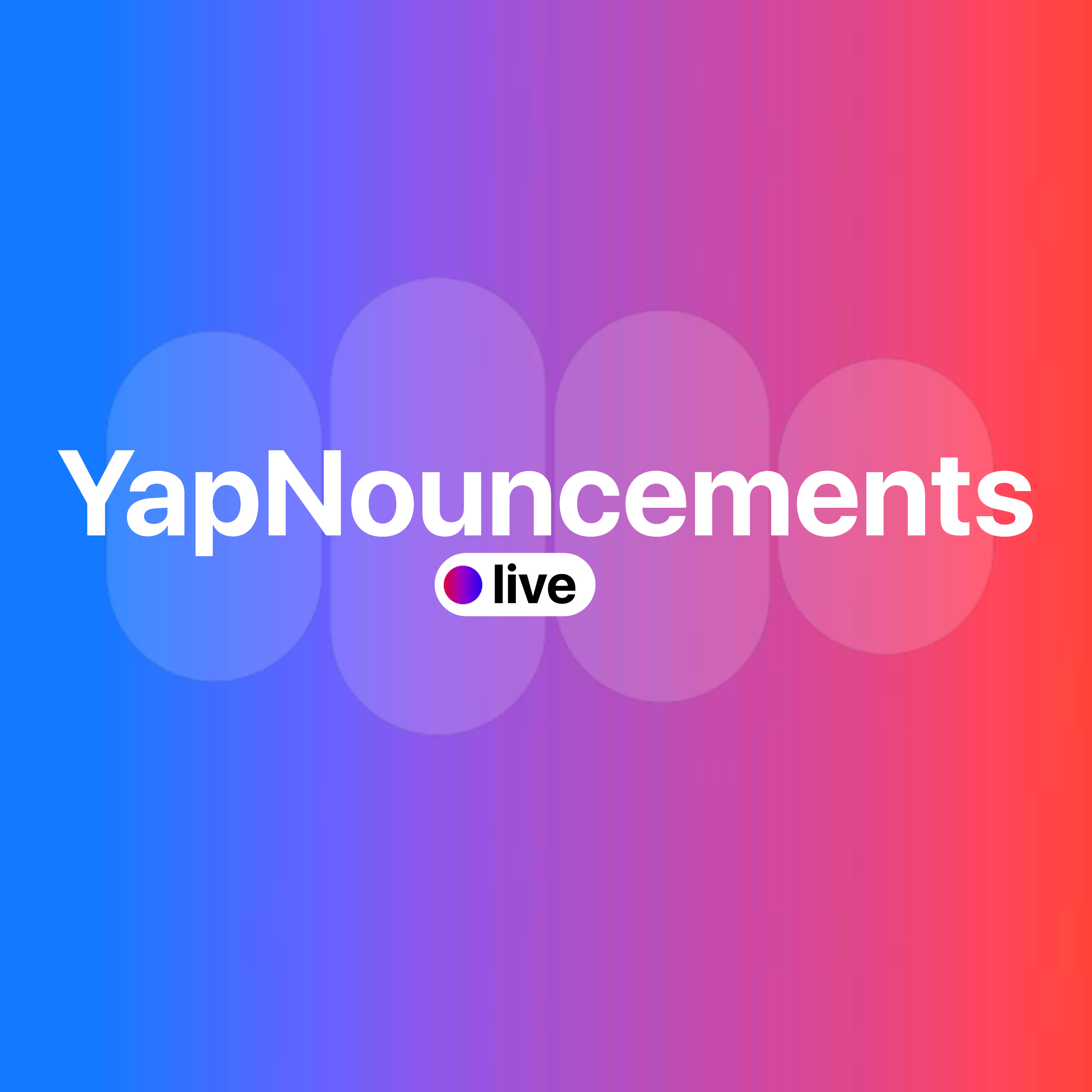 YapNoucements Live podcast artwork