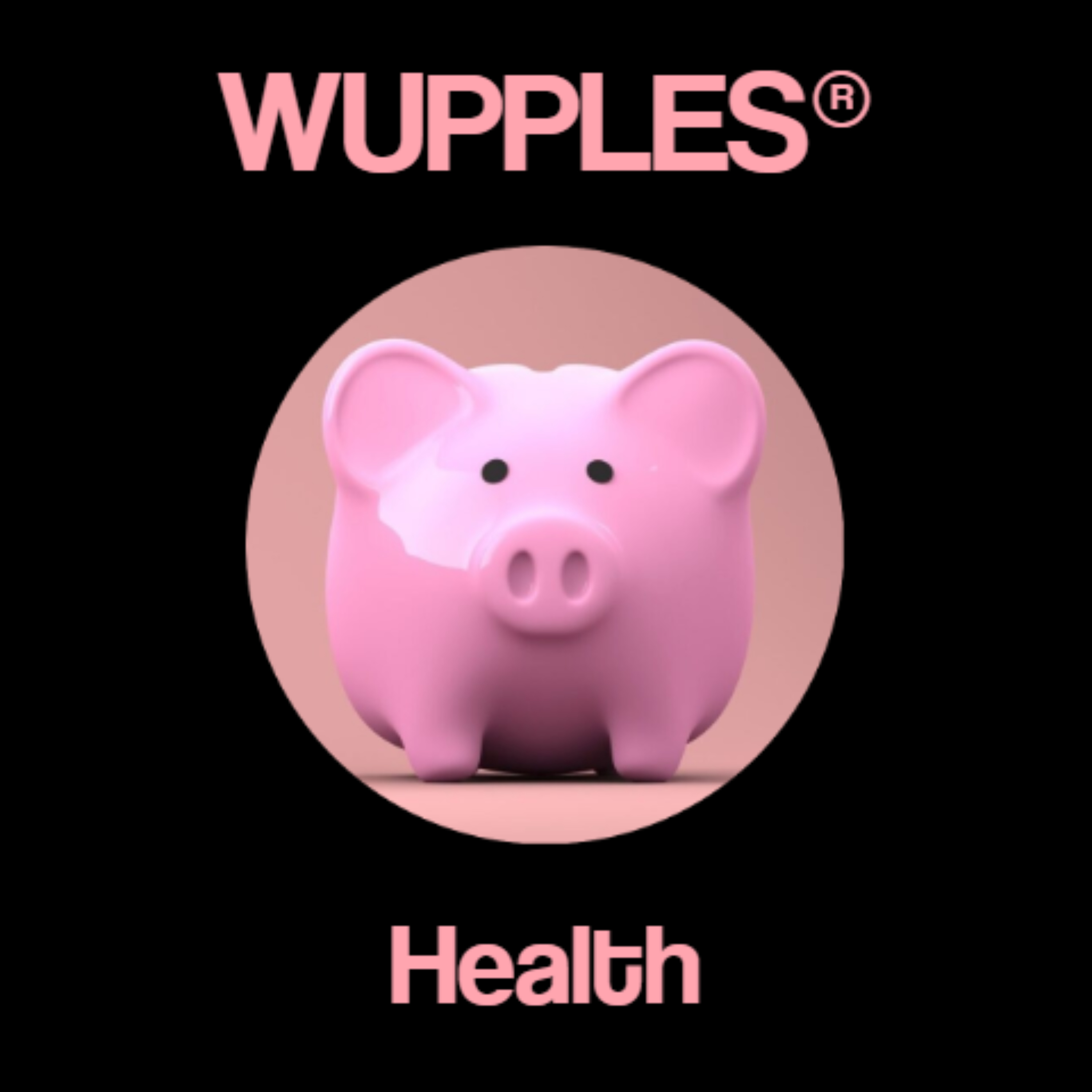 🐷 WUPPLES® Health