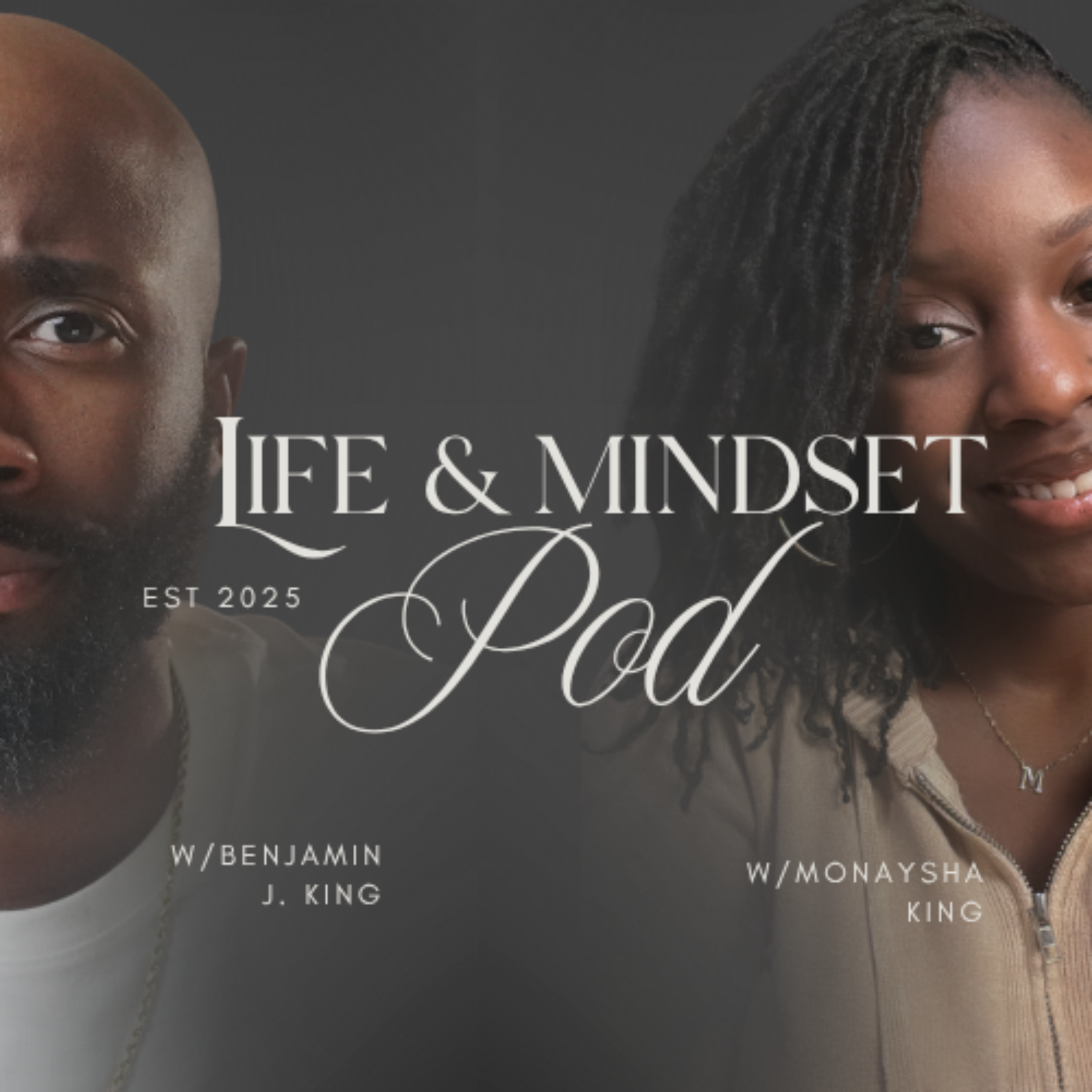 Life & Mindset W/The King\'s
