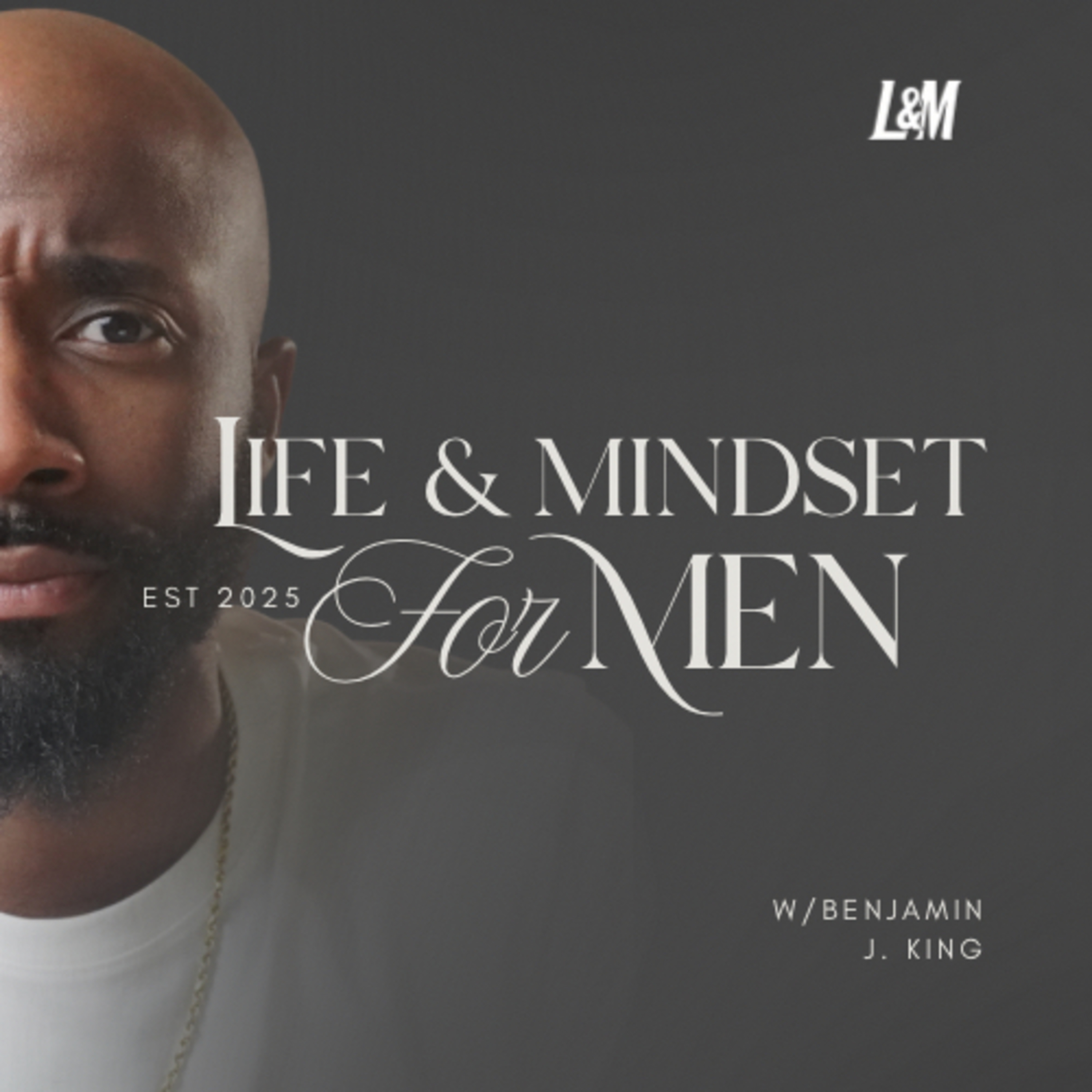 Life & Mindset For Men