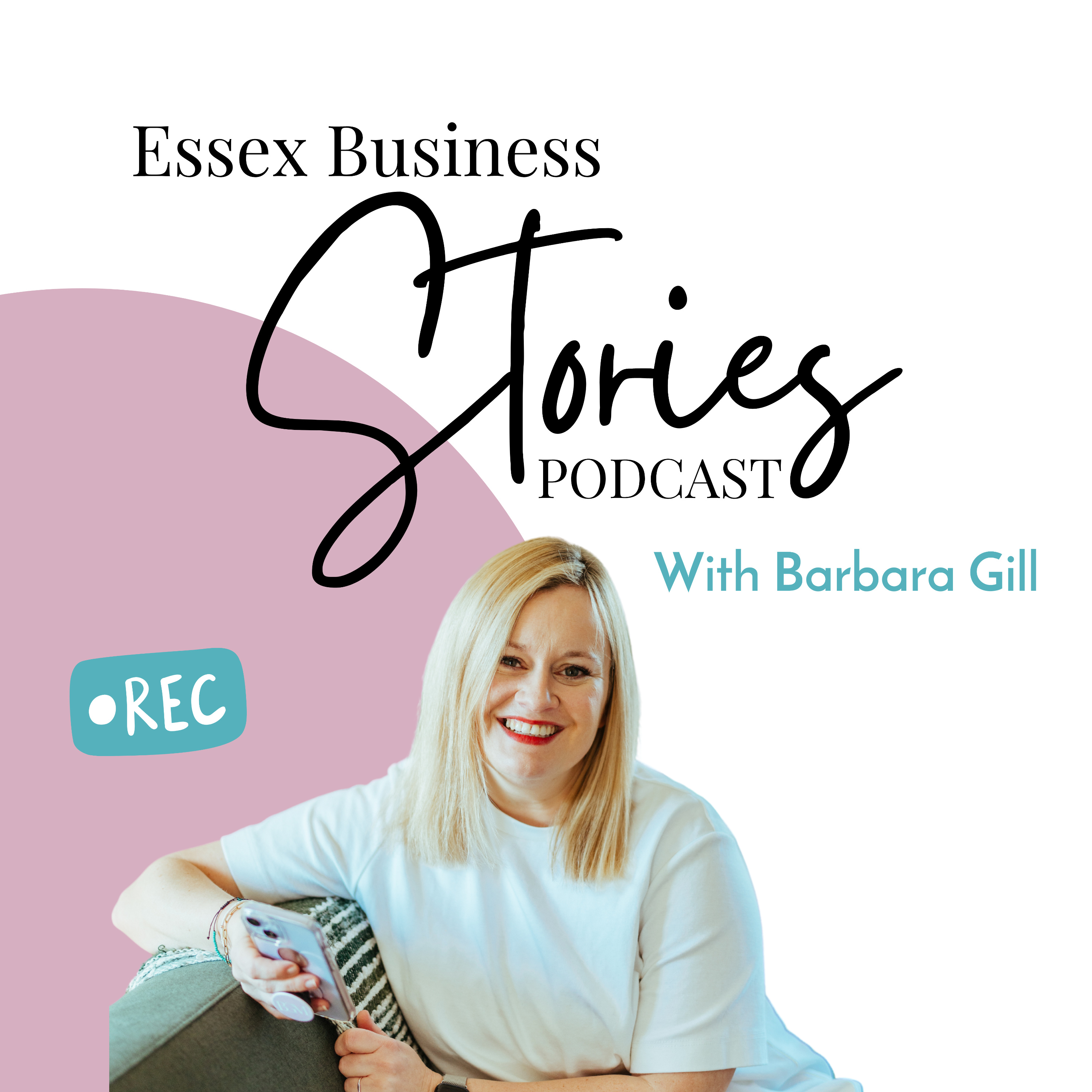 Essex Business Stories with Barbara Gill podcast artwork