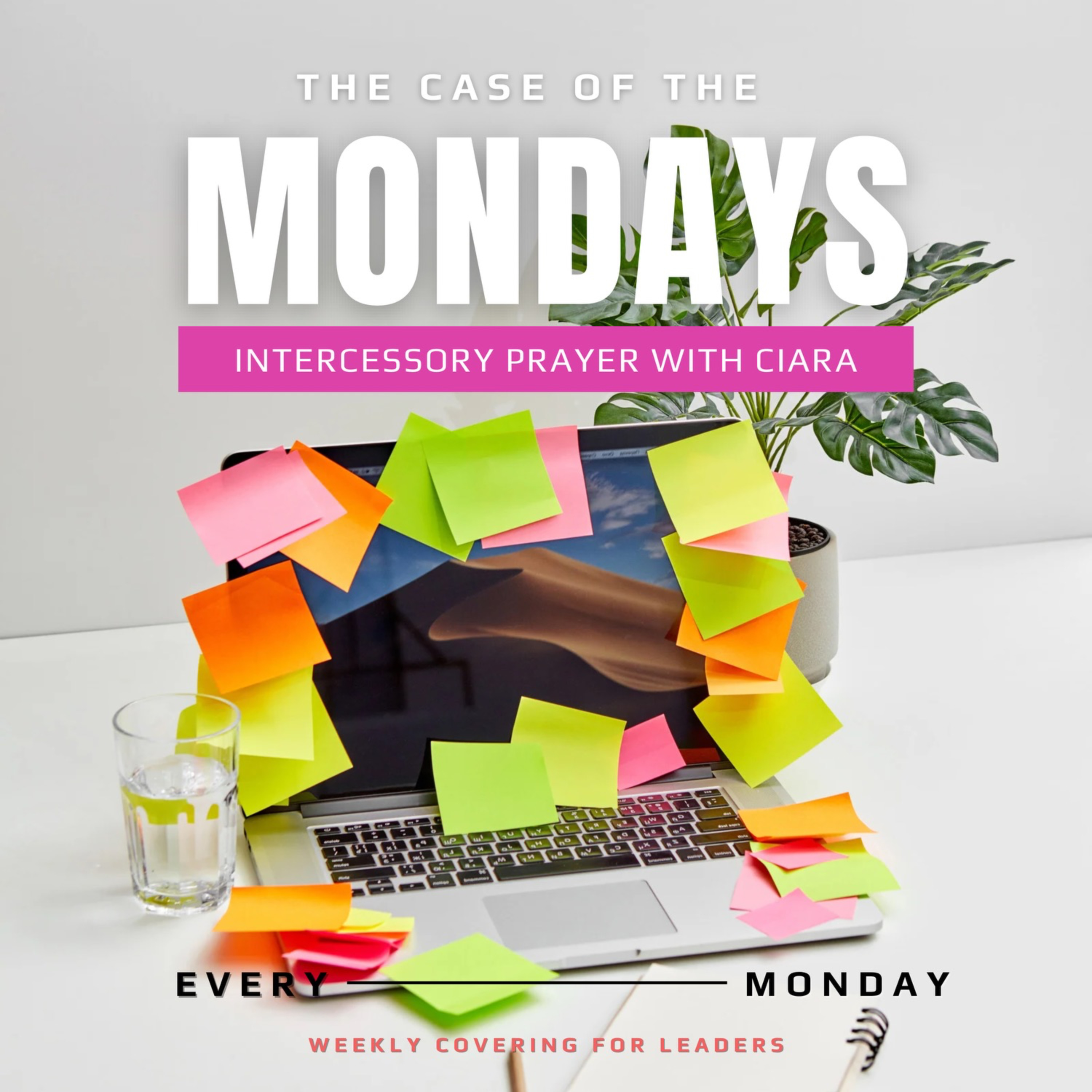 The Case of the Mondays Intercessory Prayer podcast artwork