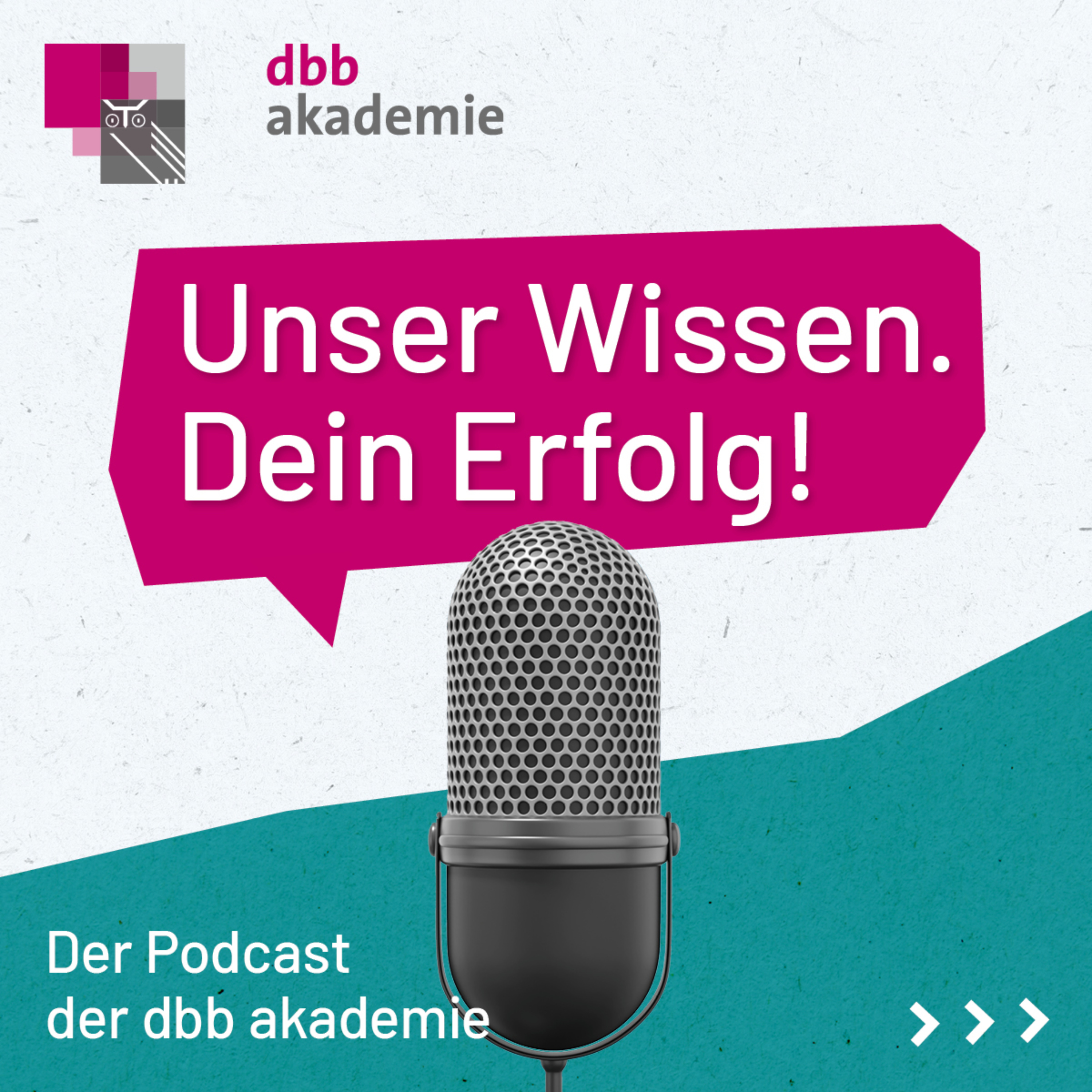 Unser Wissen. Dein Erfolg! - Der Podcast der dbb akademie podcast artwork