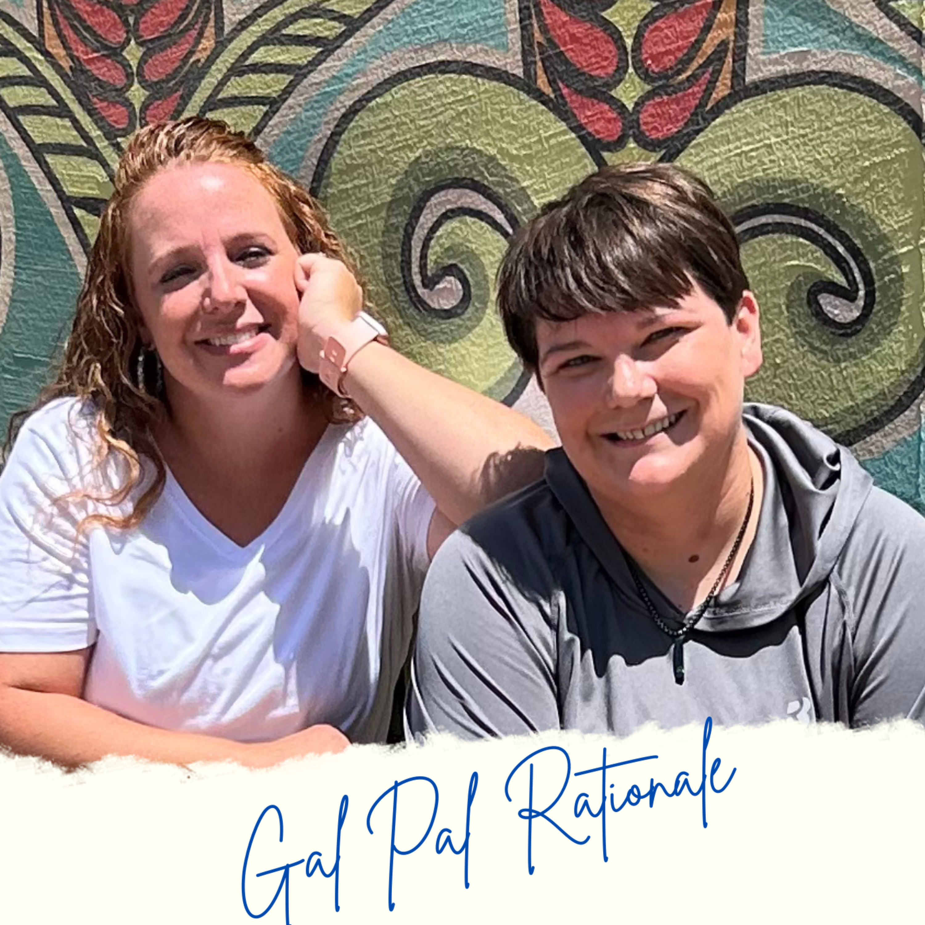 Gal Pal Rationale