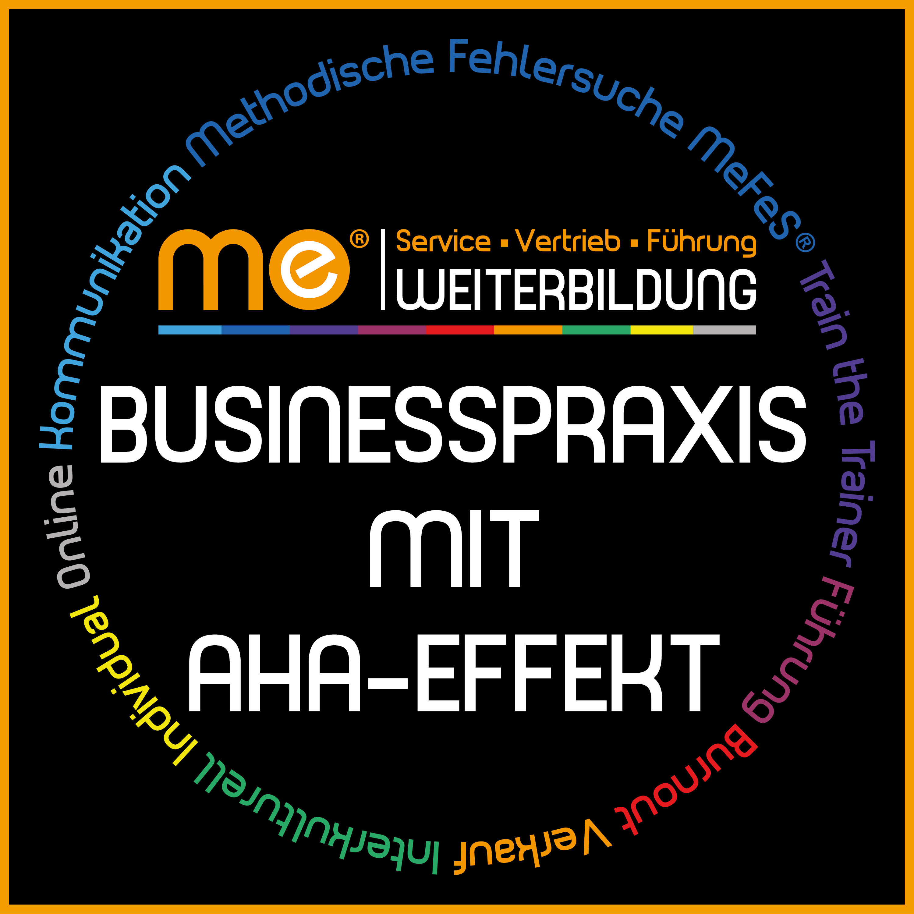 me WEITERBILDUNG - BUSINESSPRAXIS MIT AHA-EFFEKT