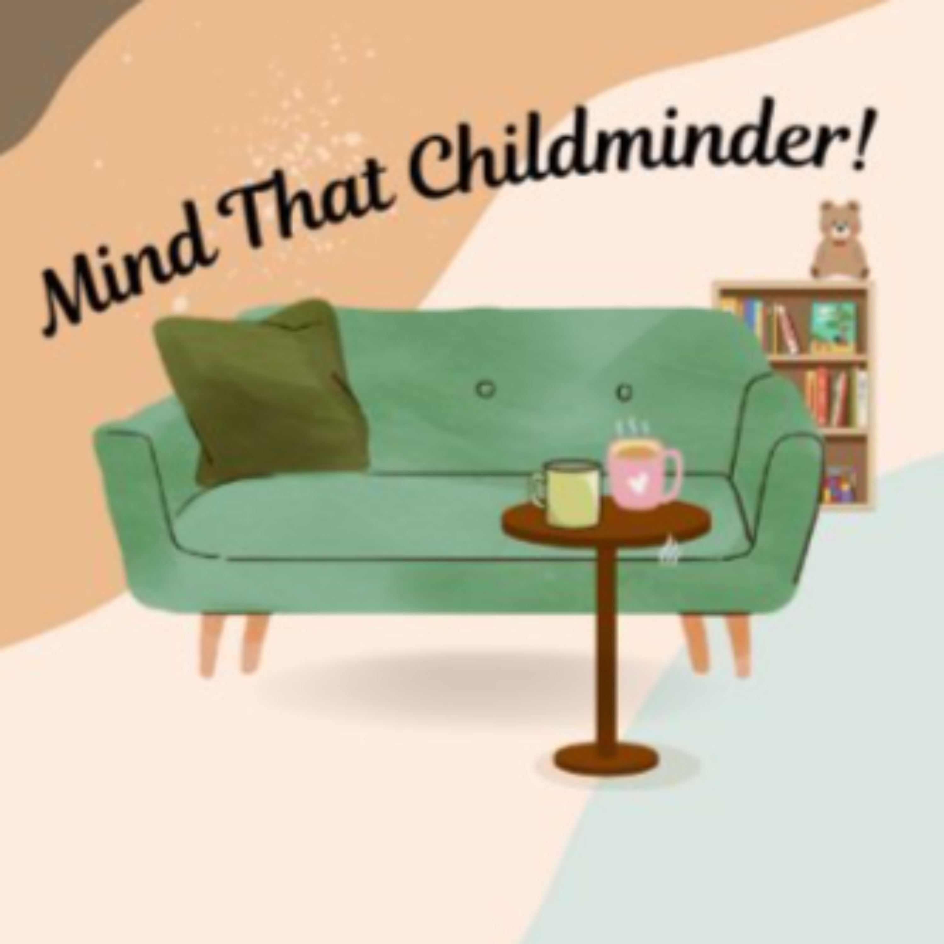 Mind That Childminder