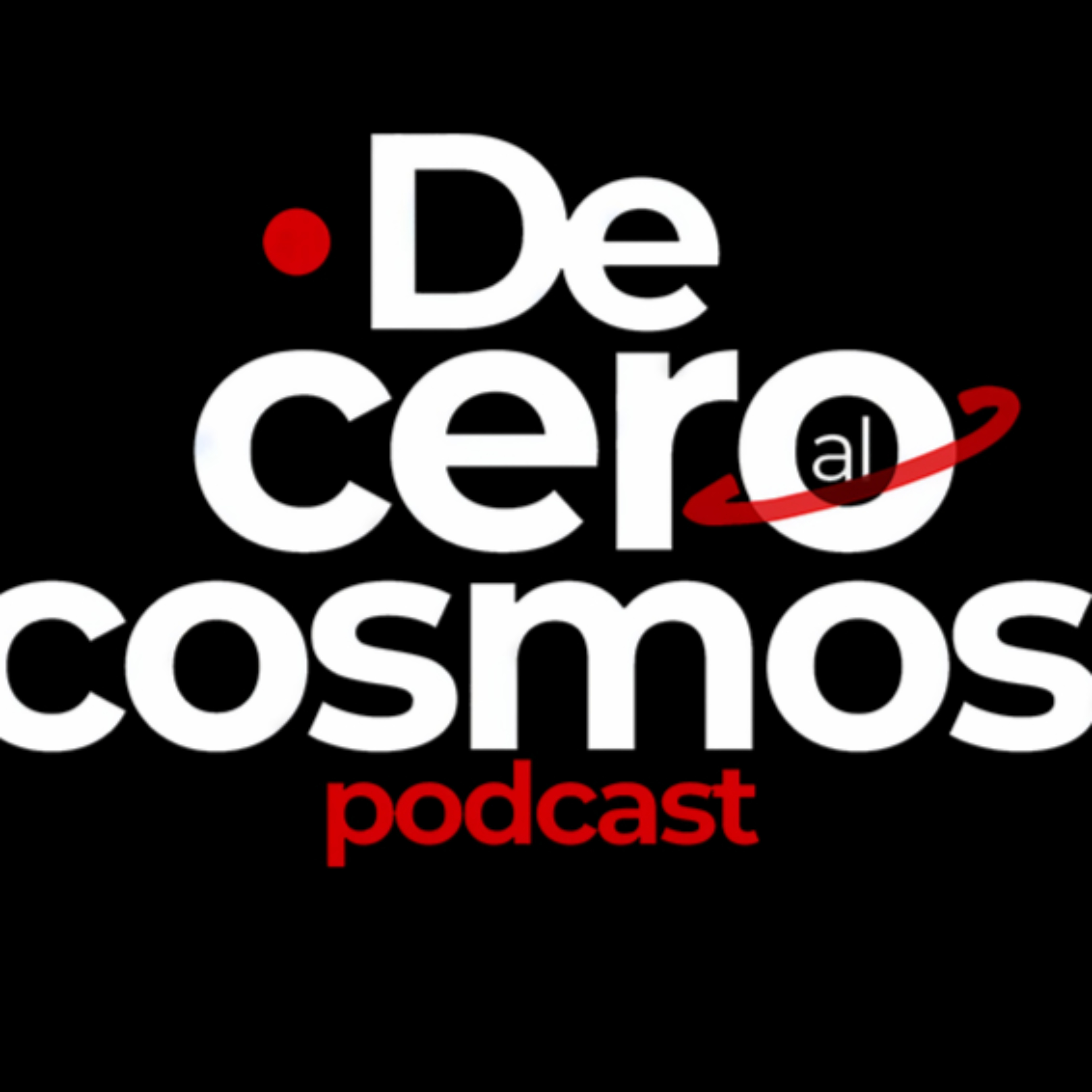De Cero al Cosmos podcast