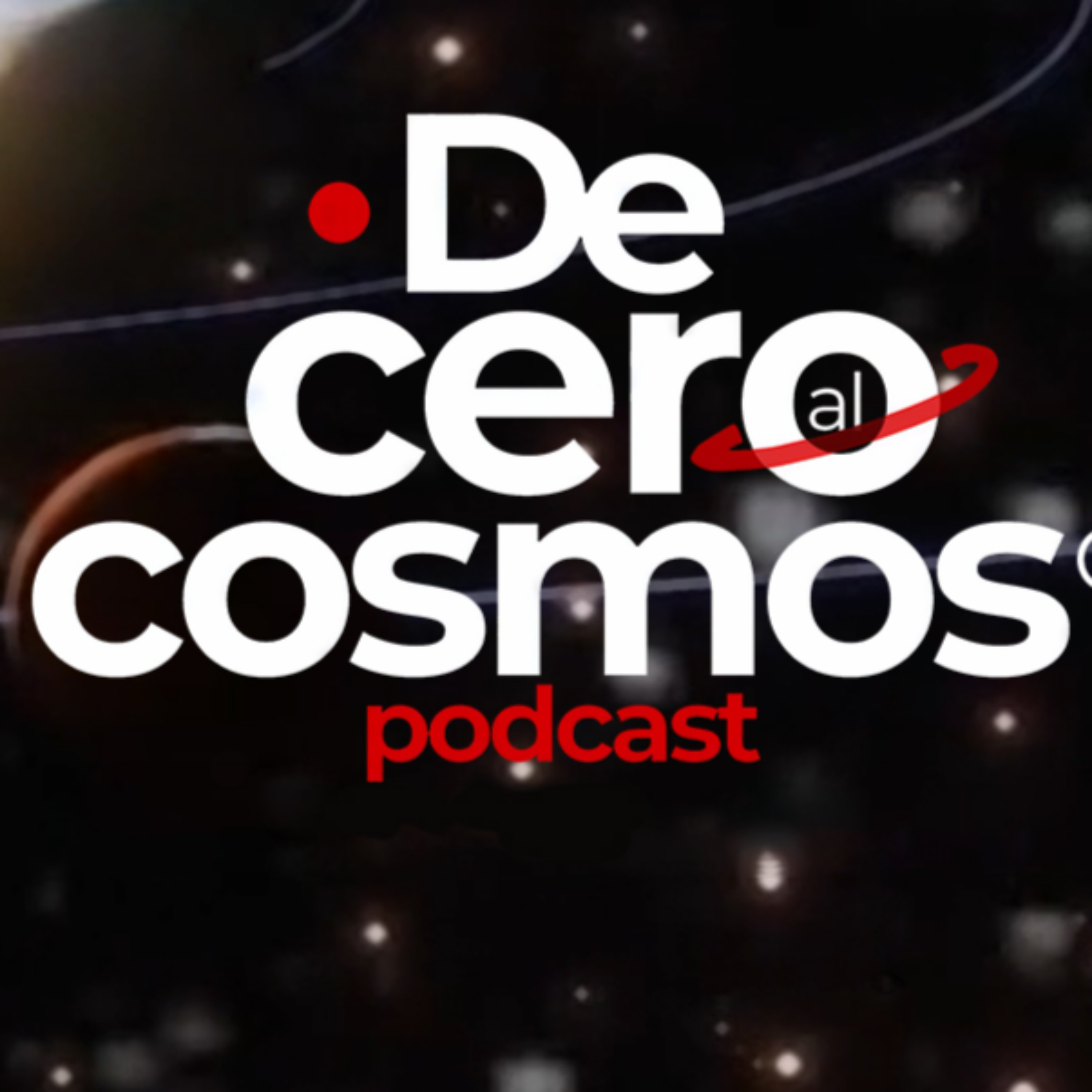 De Cero al Cosmos podcast