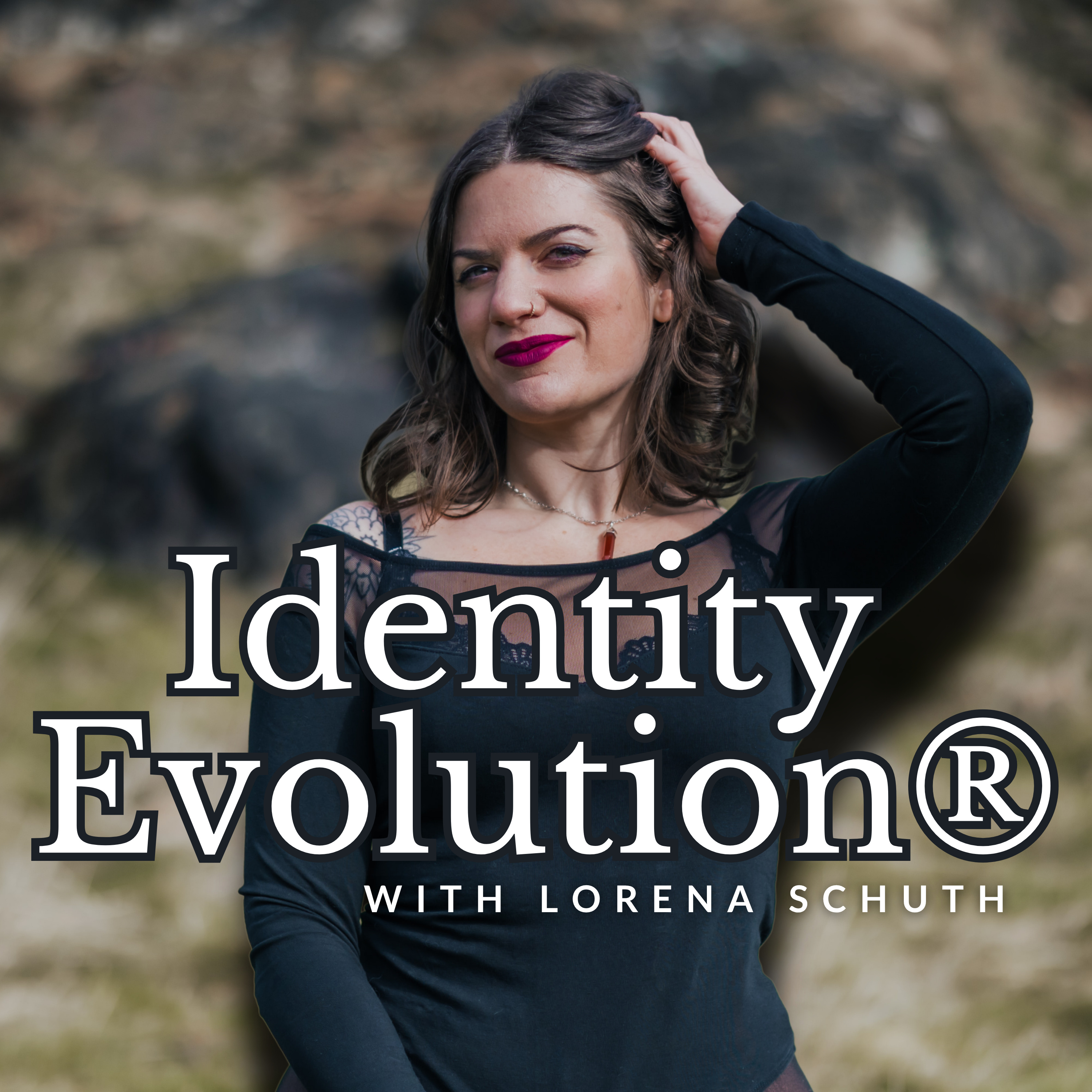 Identity Evolution® with Lorena Schuth