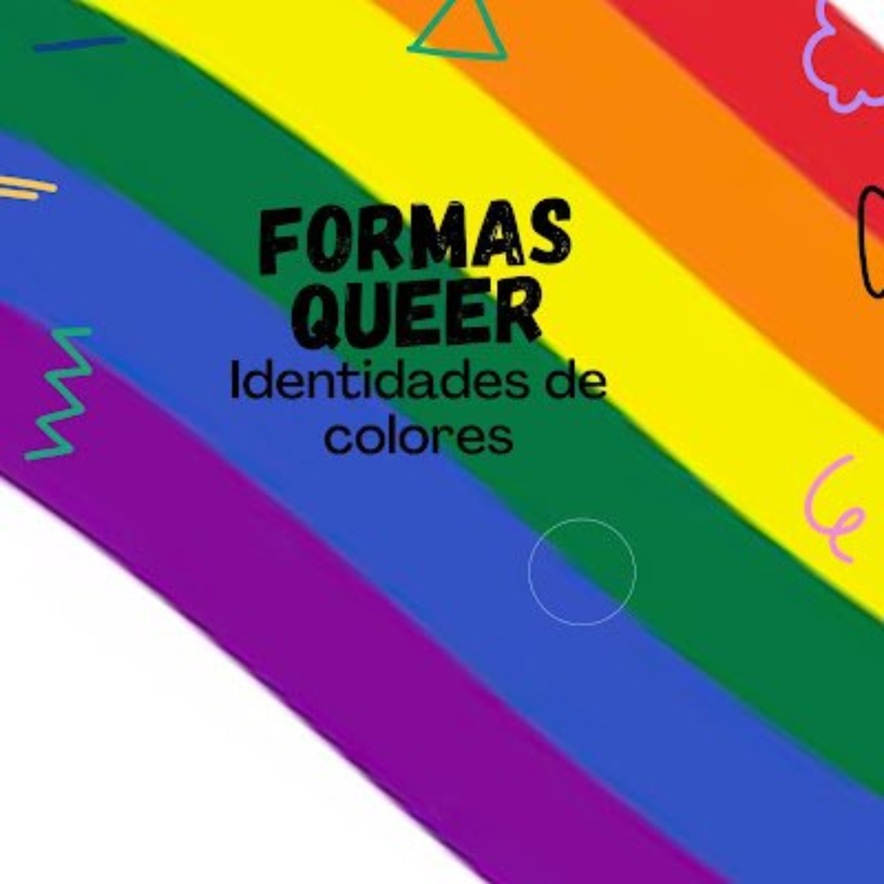 Formas queer. Identidades de colores. podcast artwork