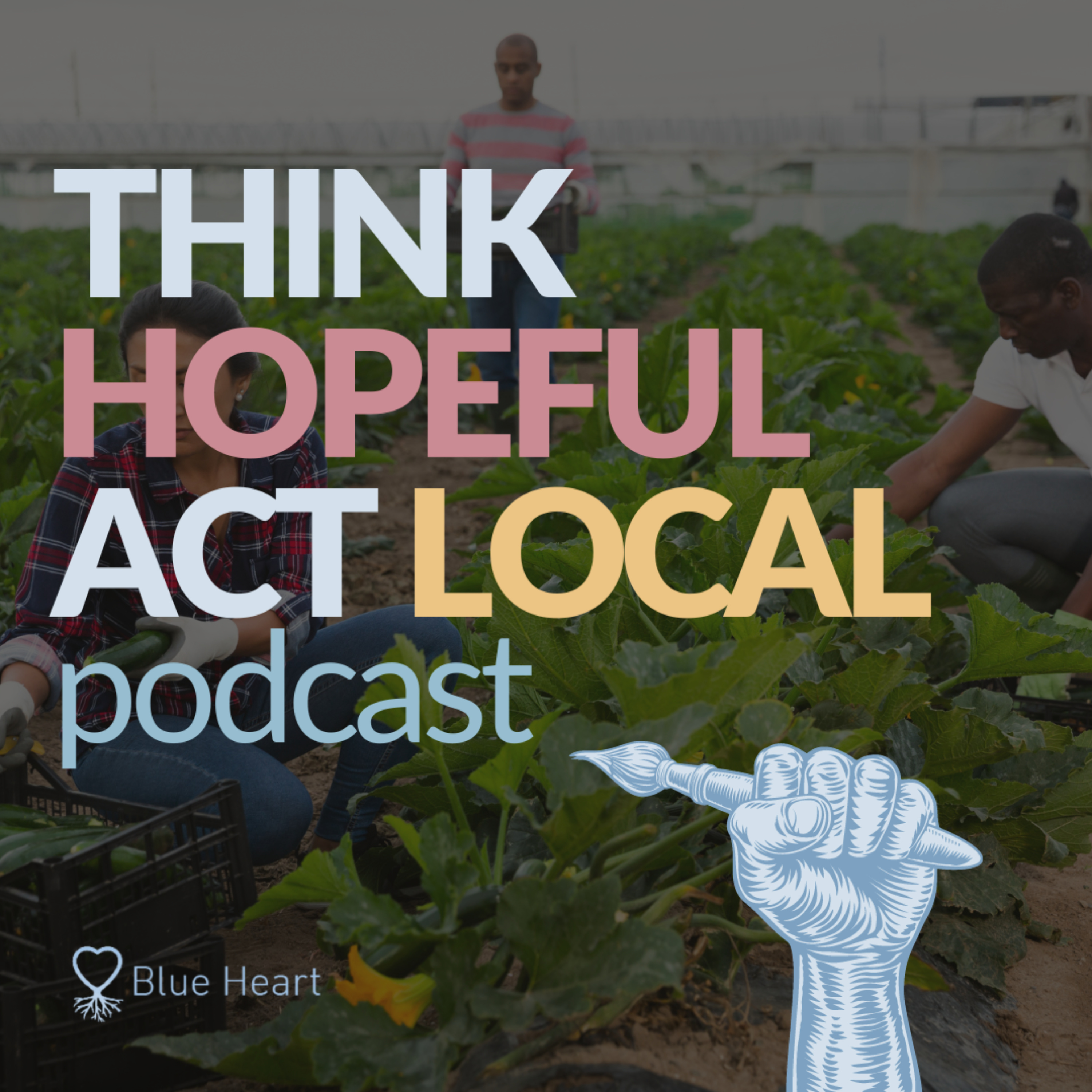 Think Hopeful, Act Local