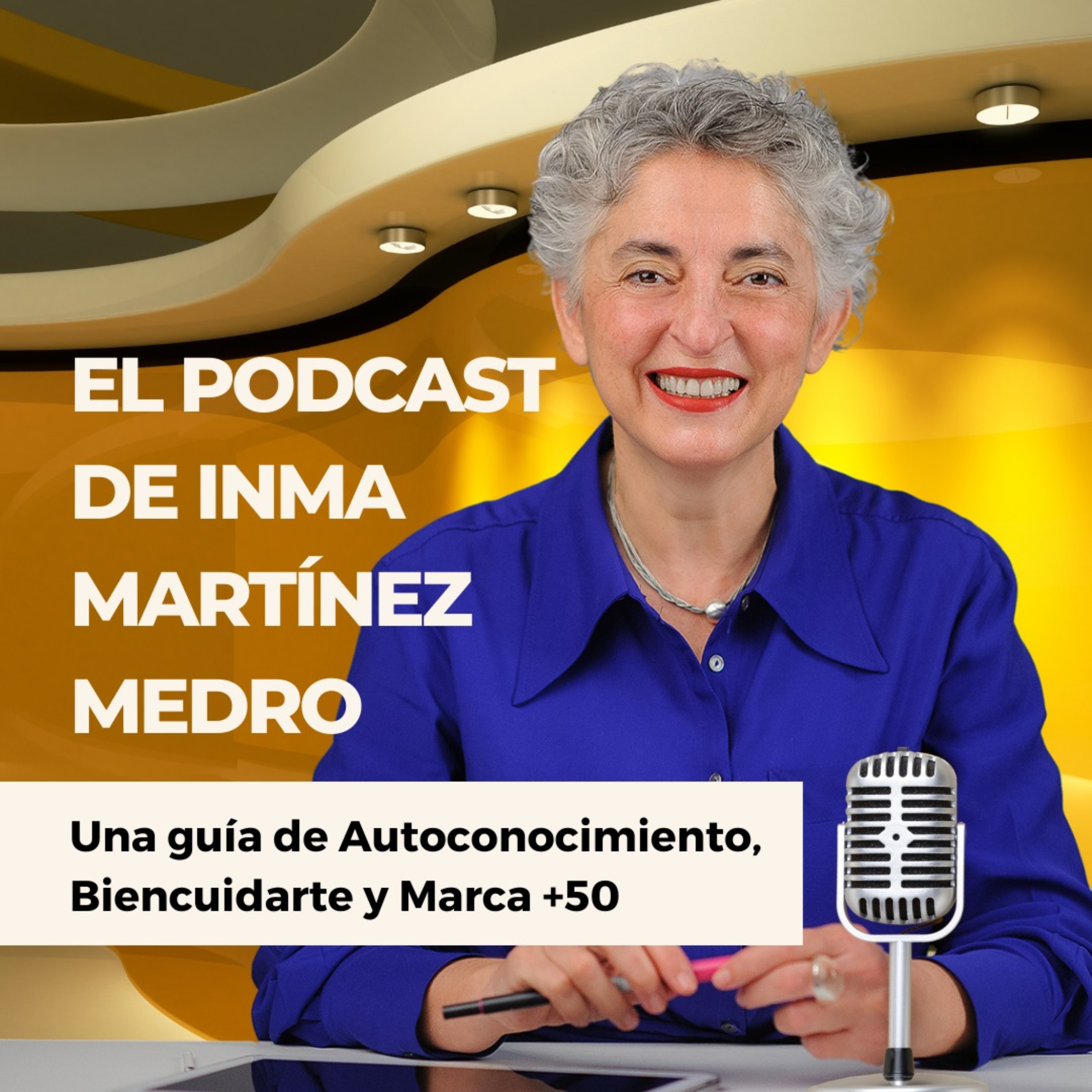 El podcast de Inma Martínez Medro