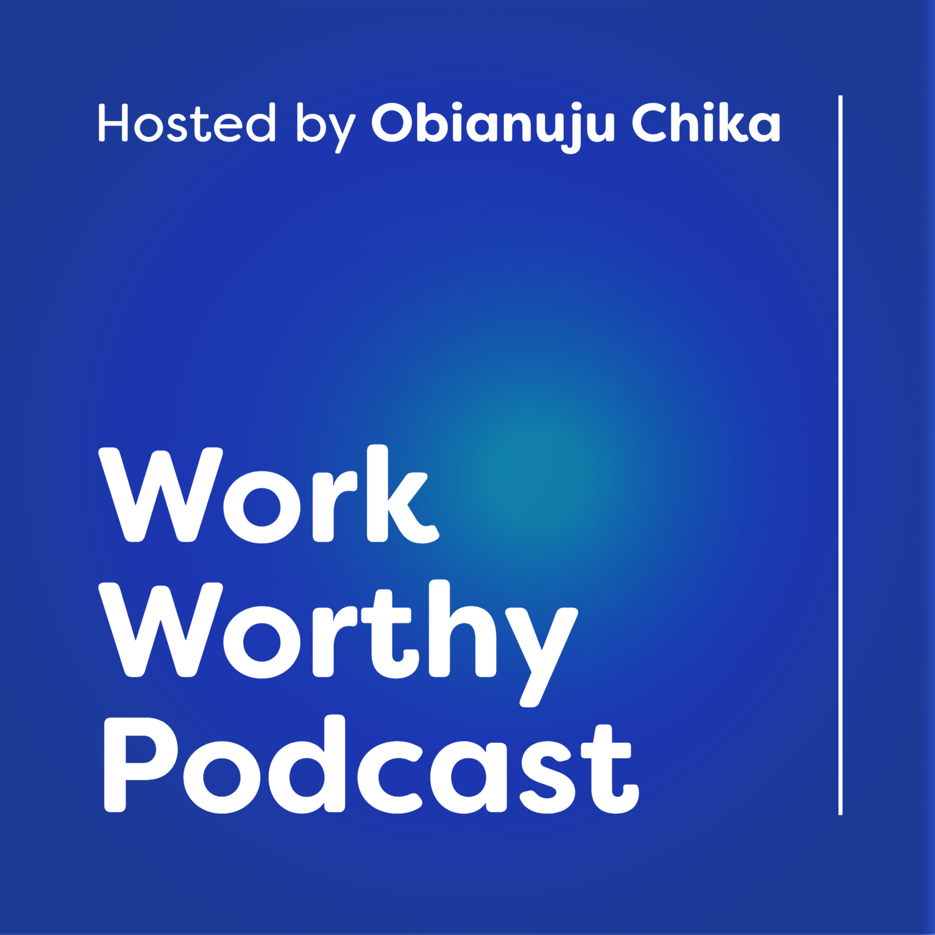 00. Work Worthy | Trailer episode artwork