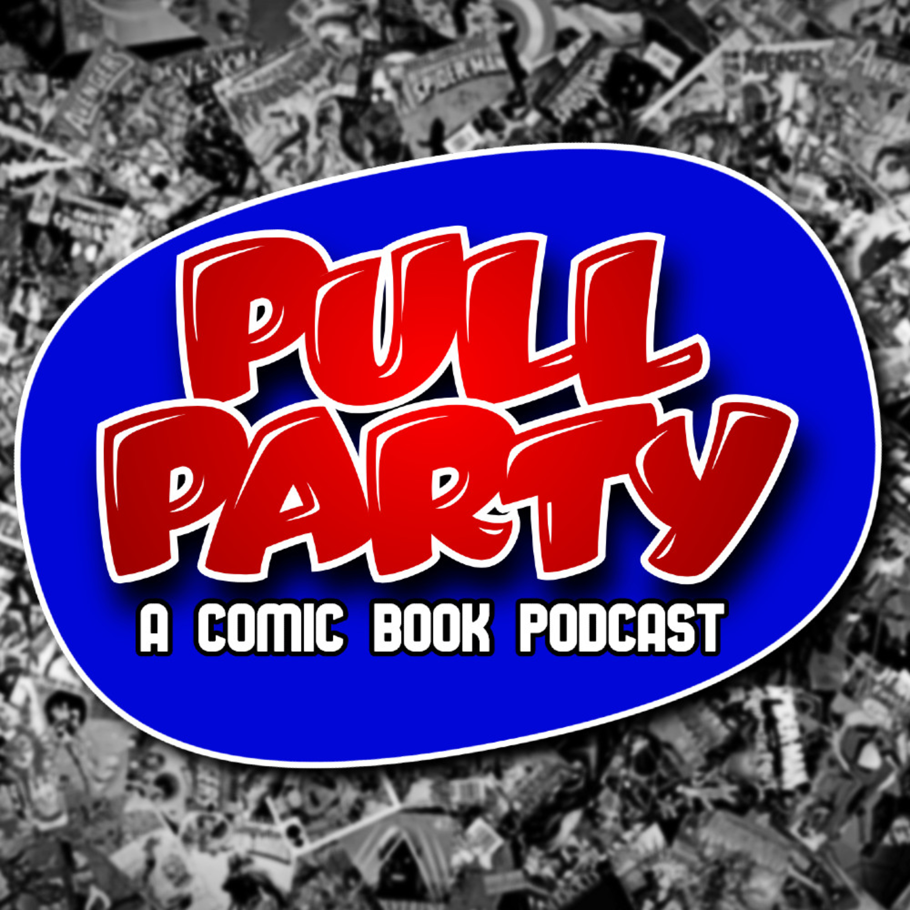Pull Party: A Comic Book Podcast