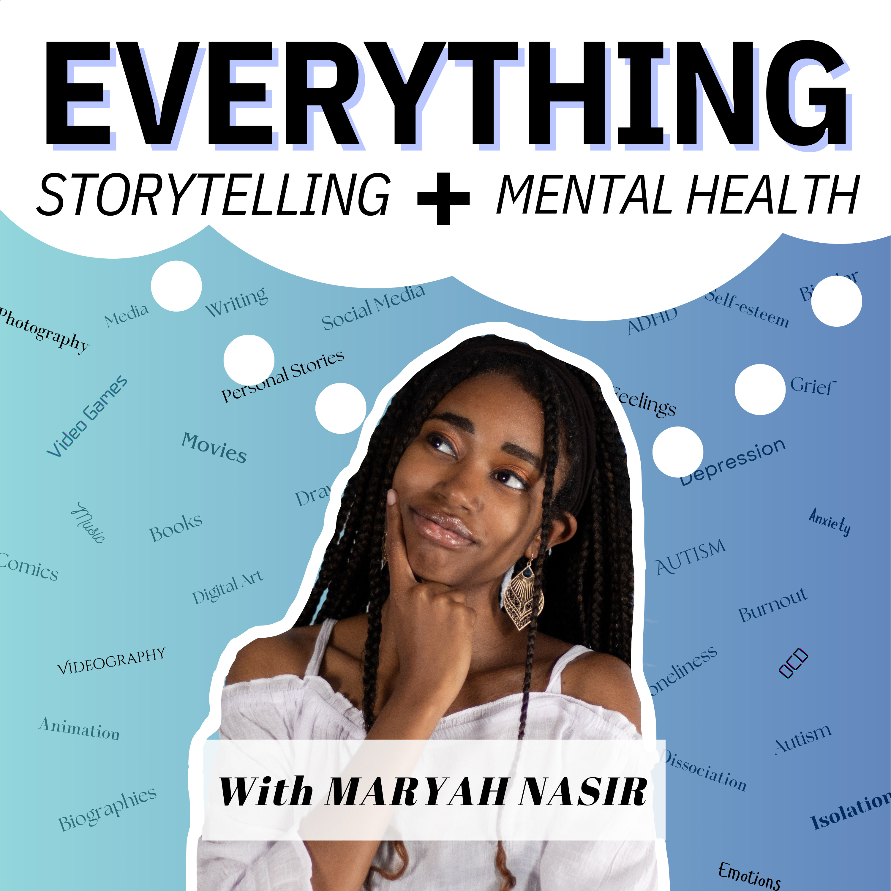 Everything Storytelling + Mental Health