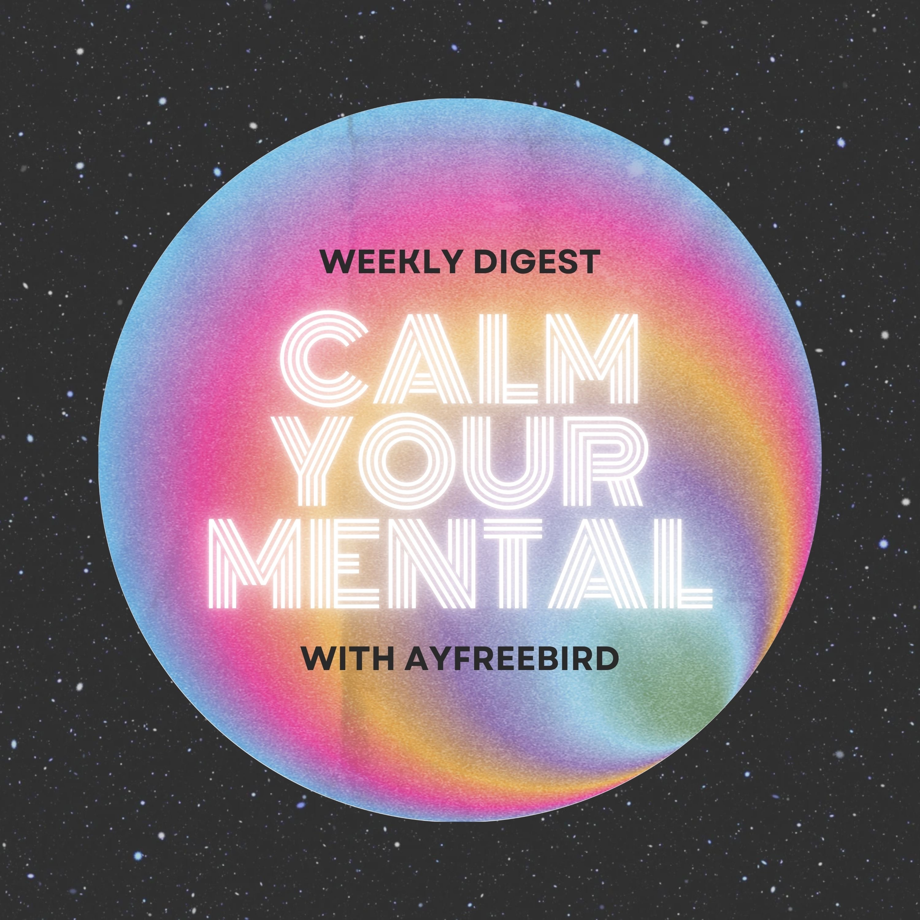 Calm Your Mental - Life Lessons n’ Love Notes