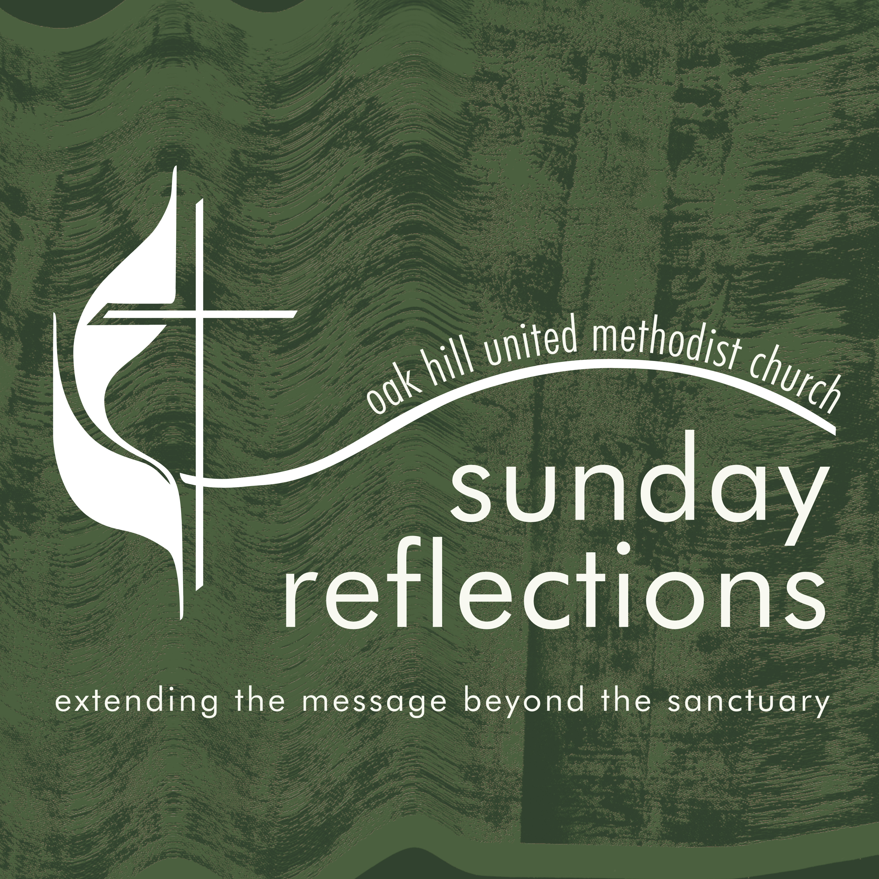 Sunday Reflections: Sermons from Oak Hill UMC podcast artwork