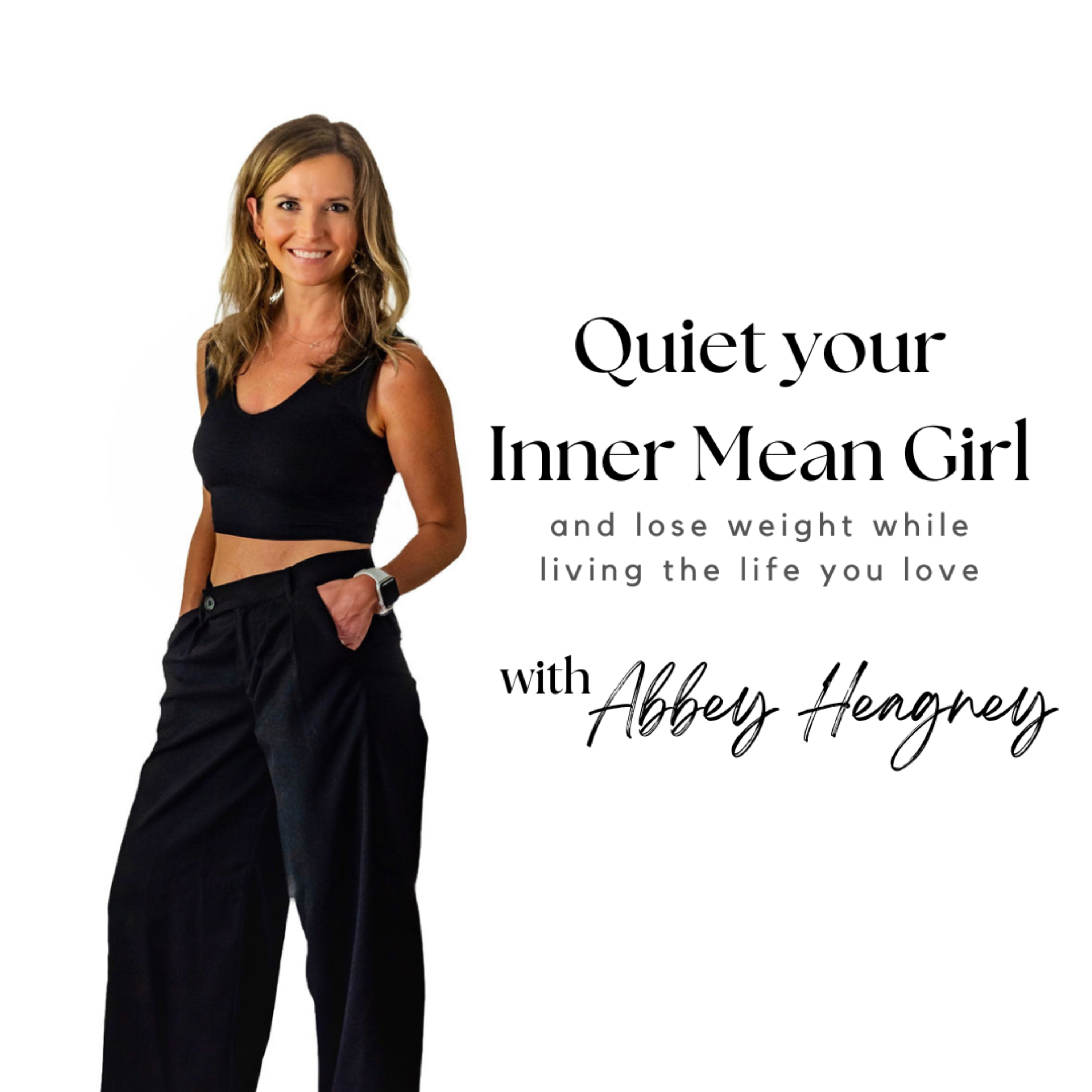 Quiet Your Inner Mean Girl {and lose weight for good}