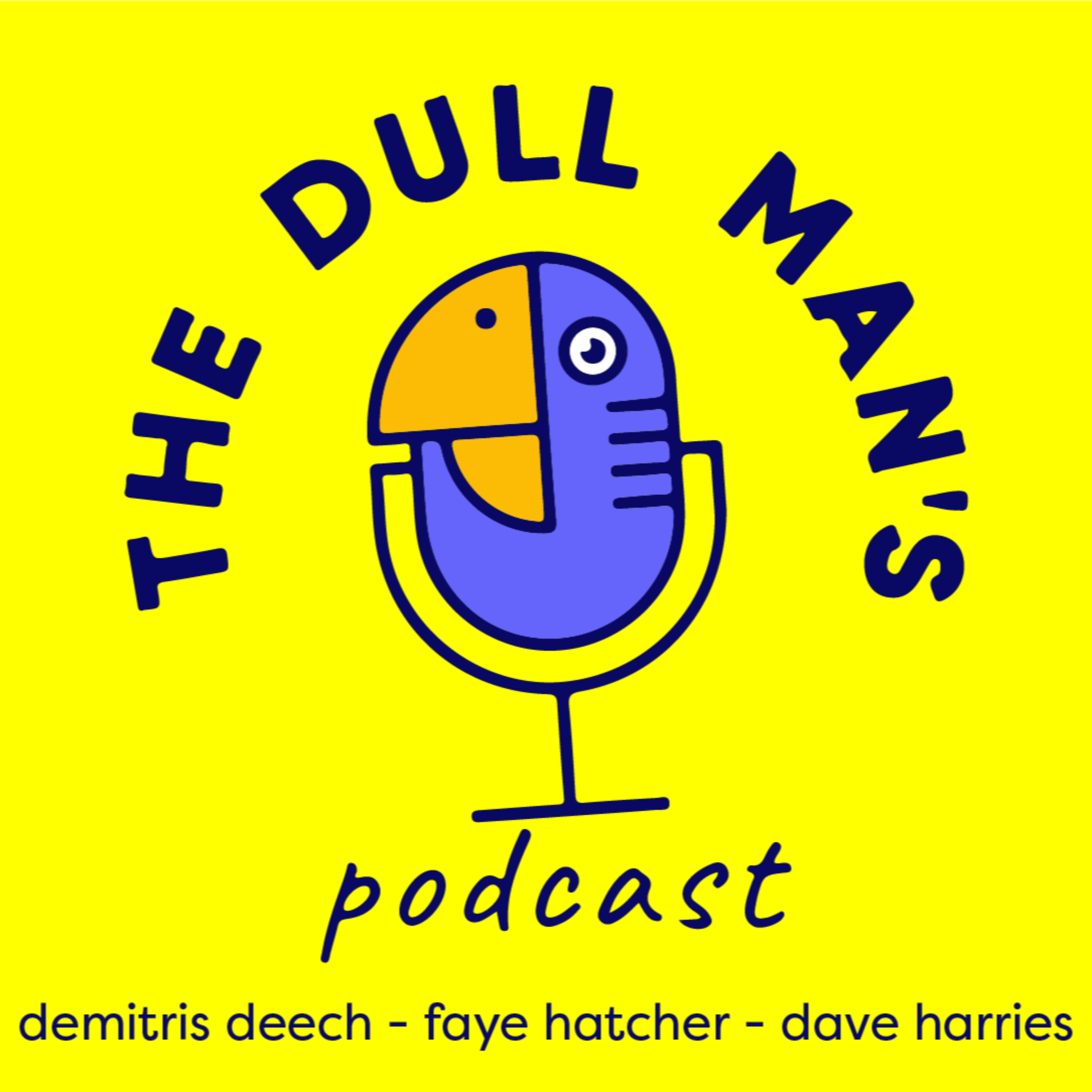 The Dull Man's Podcast