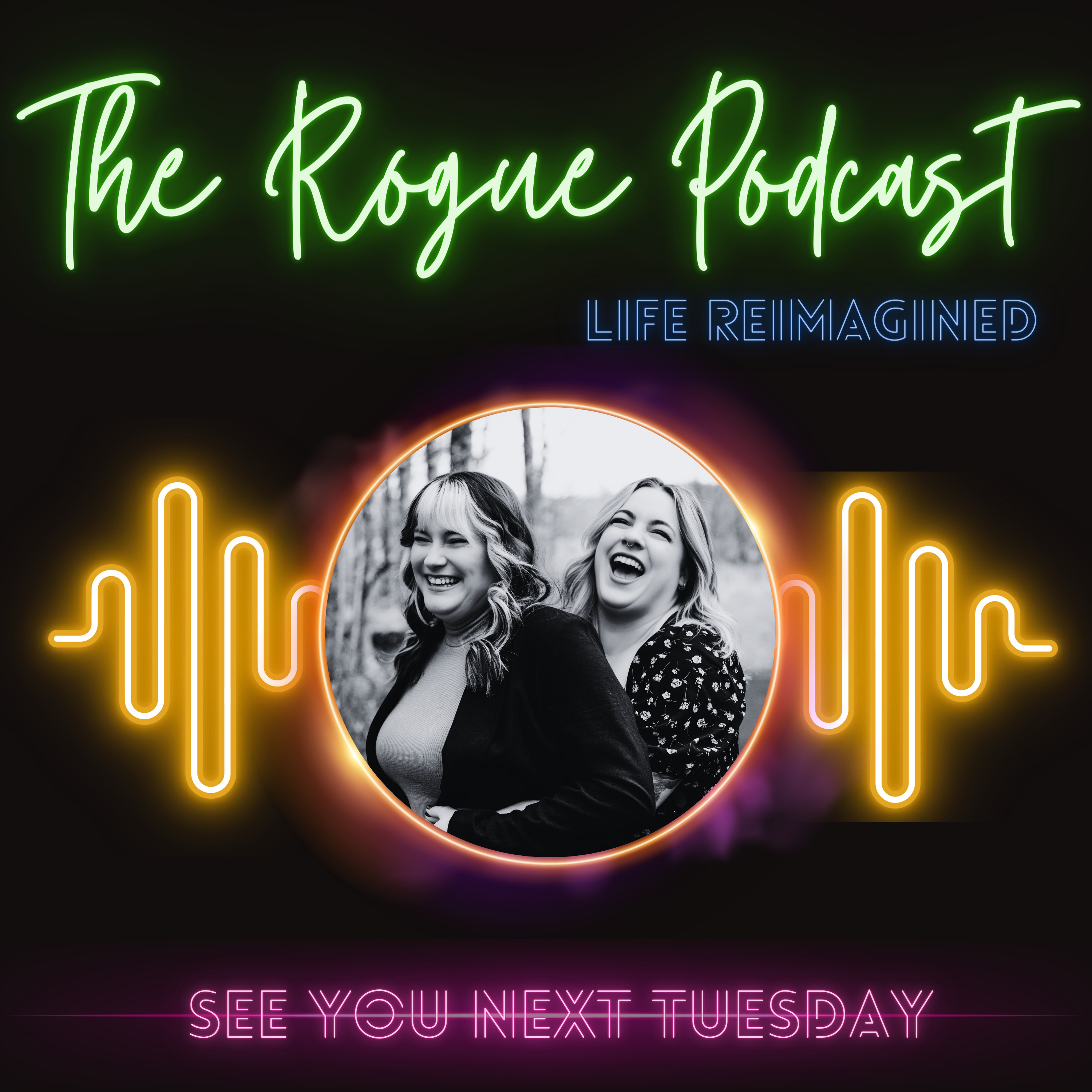The Rogue Podcast | Life Reimagined