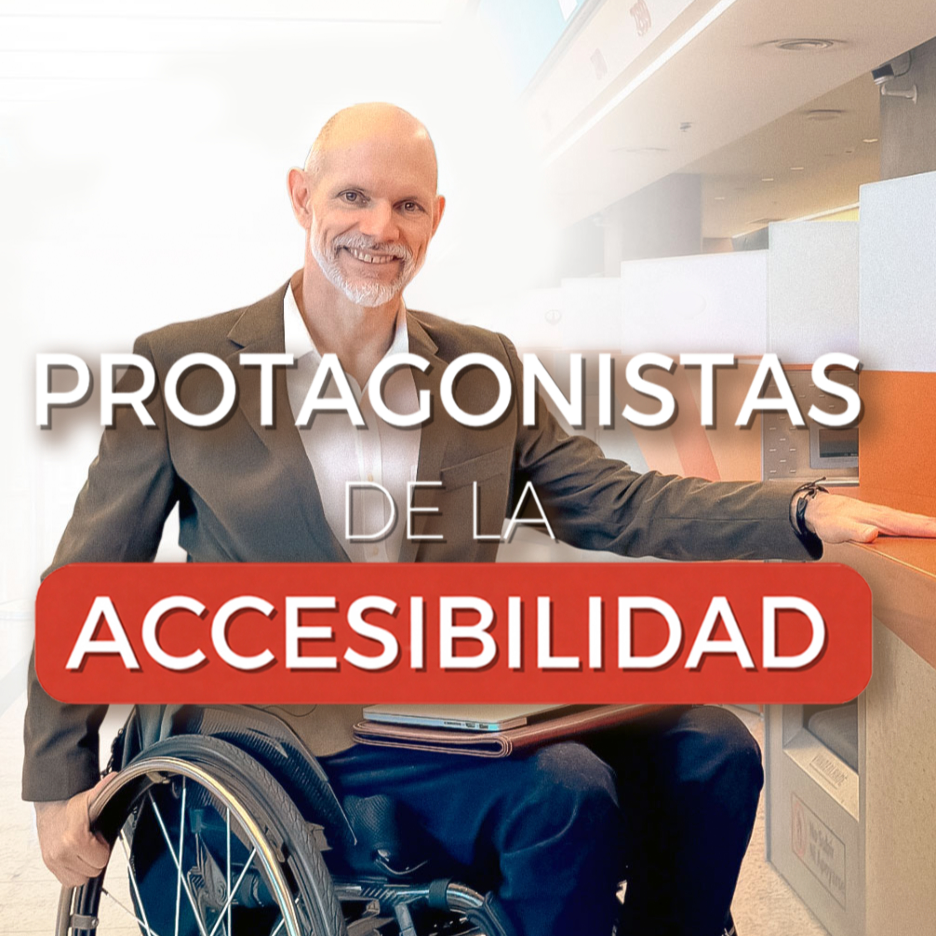 Portada de PROTAGONISTAS de la ACCESIBILIDAD PÓDCAST