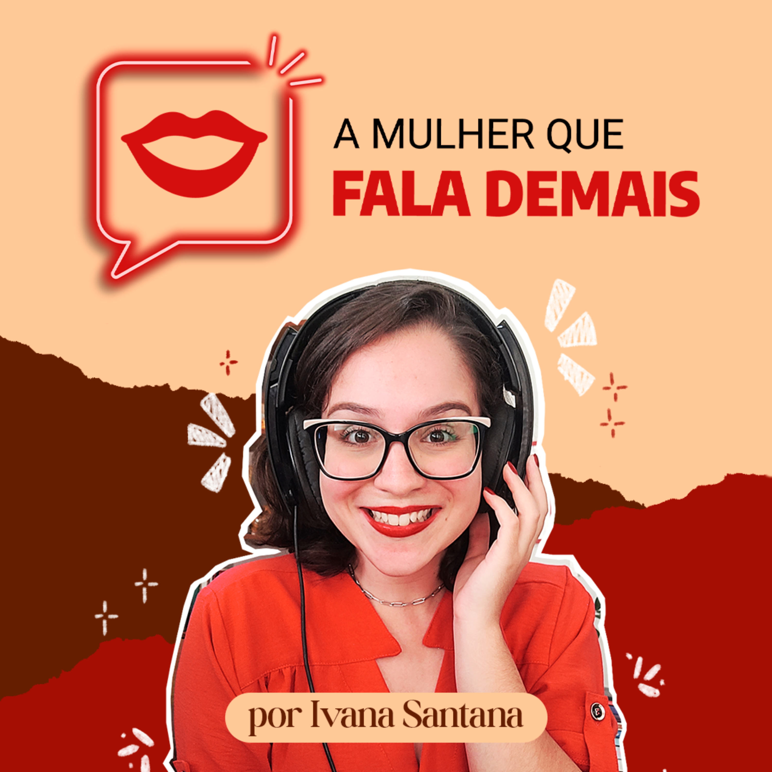 A Mulher Que Fala Demais podcast artwork