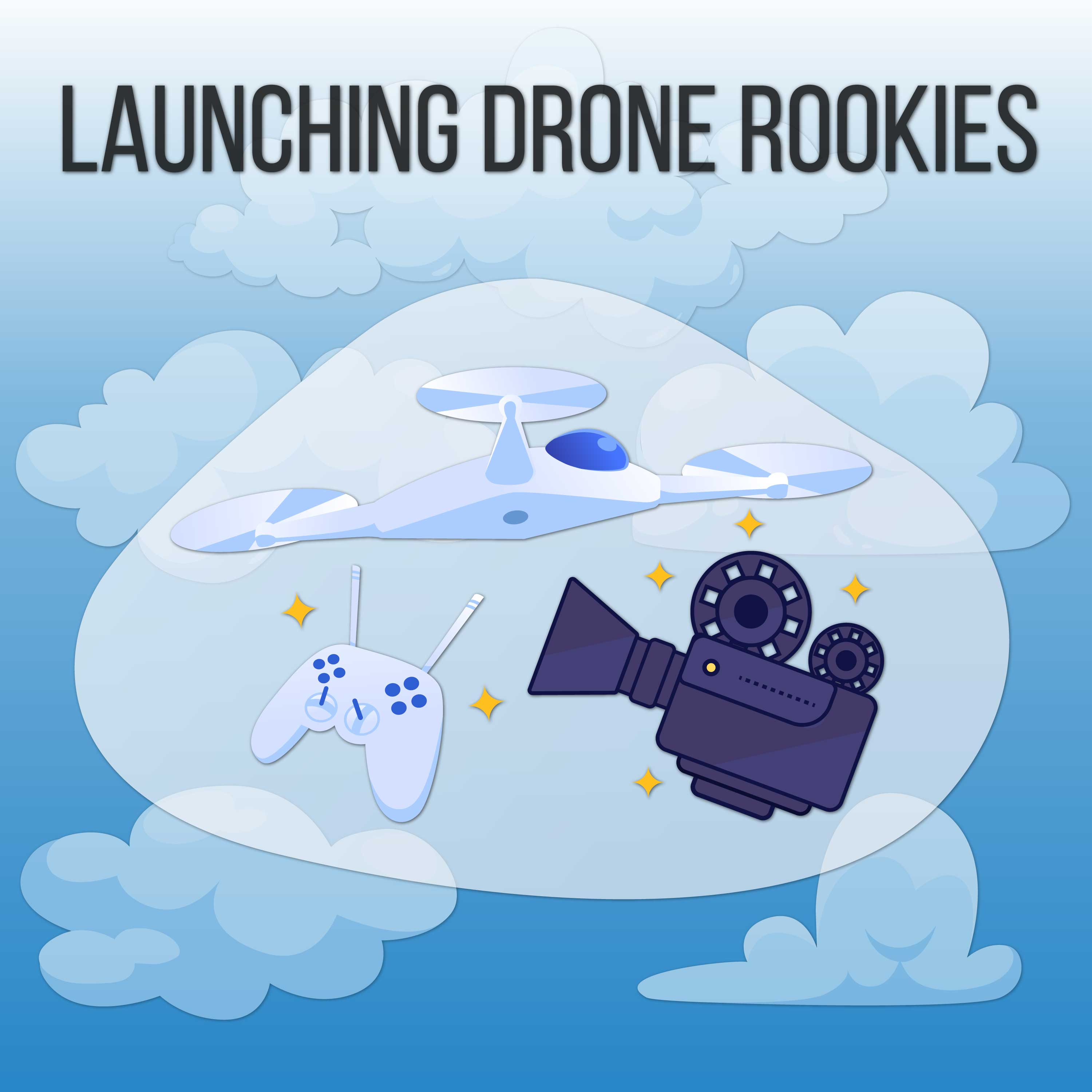 Launching Drone Rookies