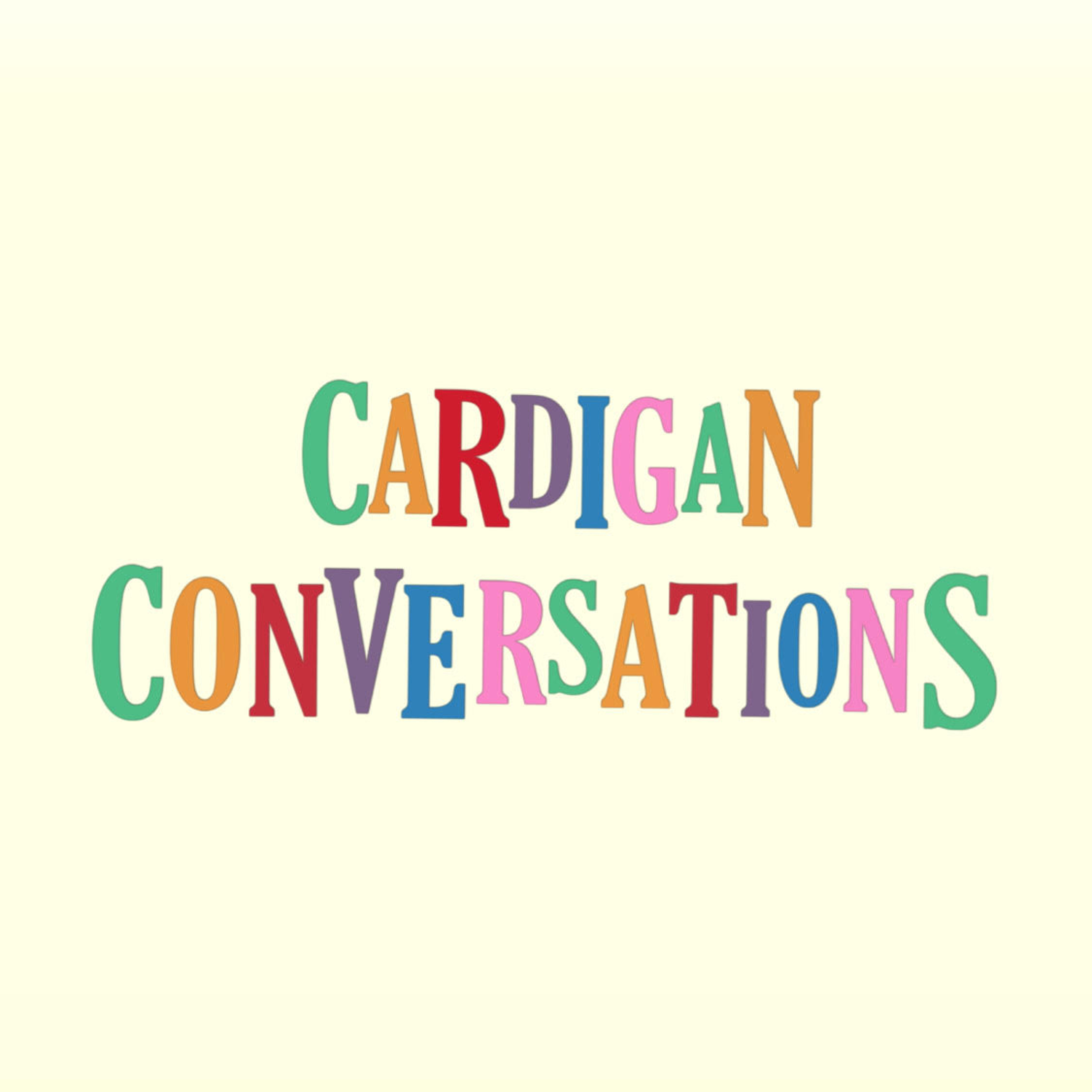 Cardigan Conversations podcast artwork