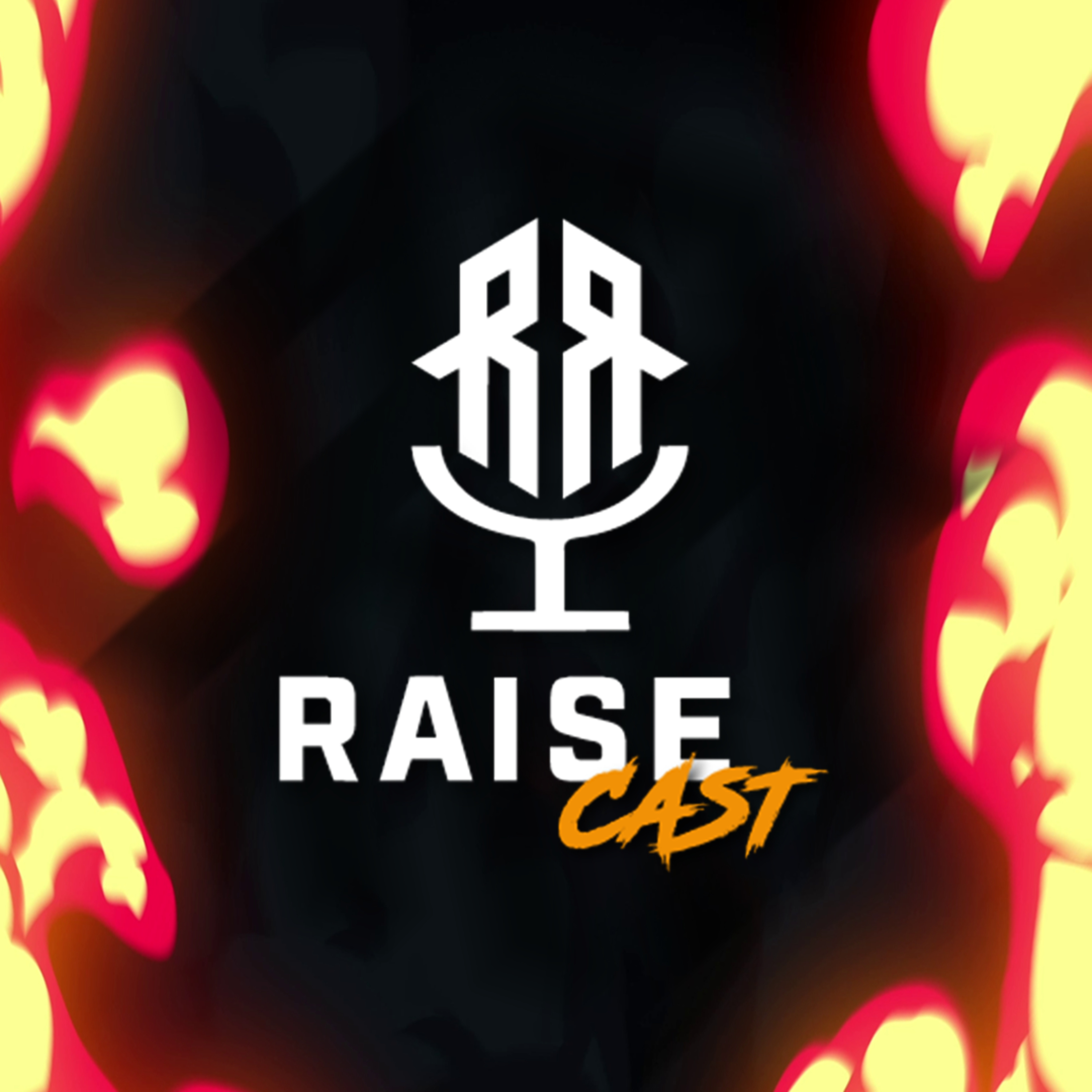 Raise Cast