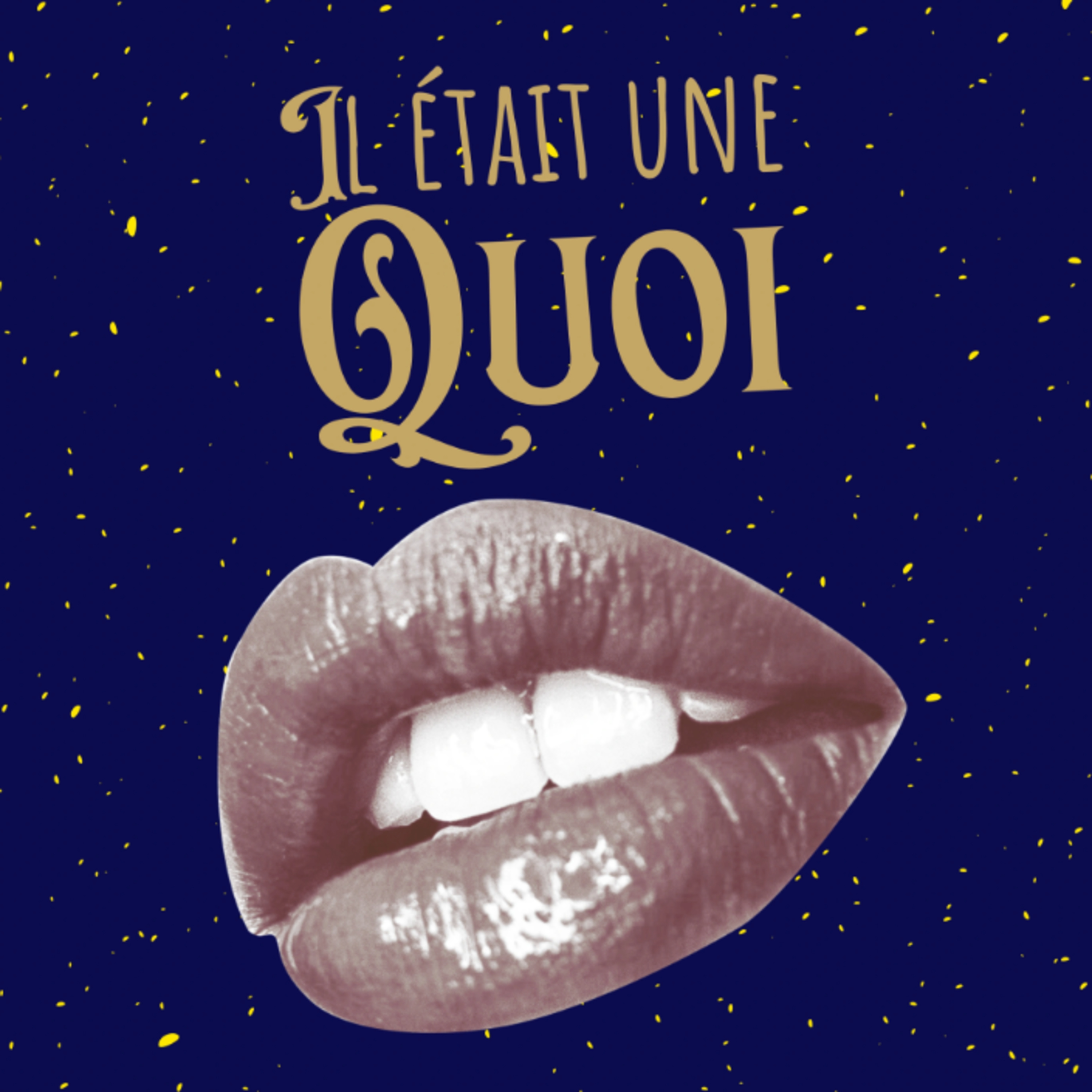 Il Était Une Quoi podcast artwork