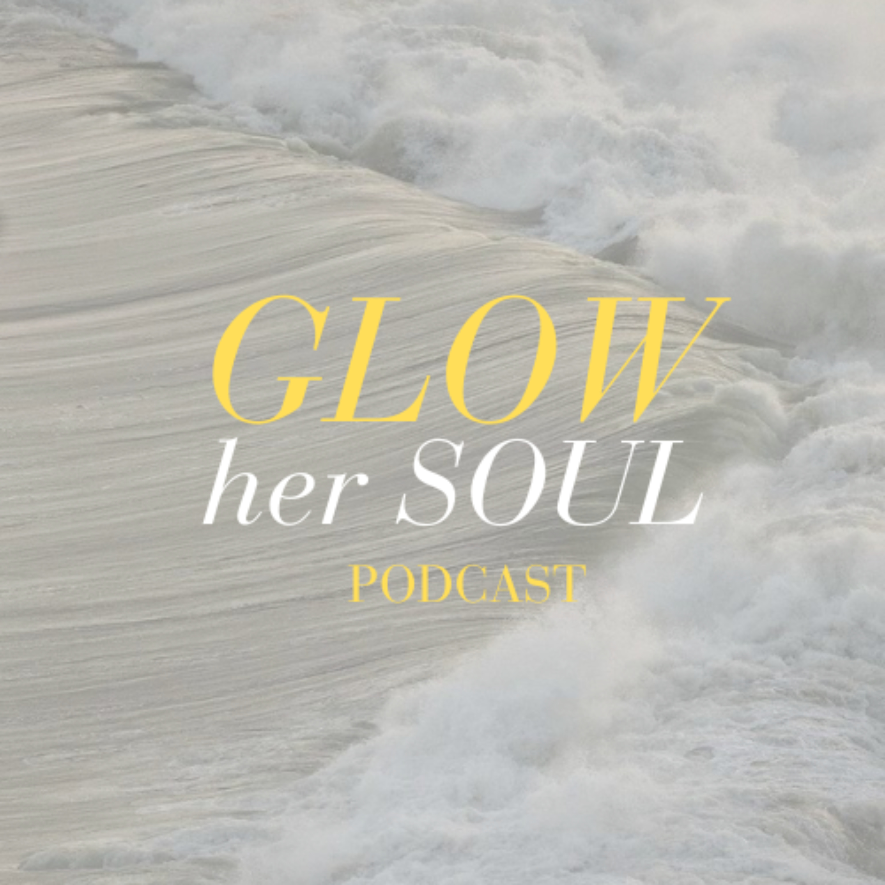Glow Her Soul Podcast podcast artwork