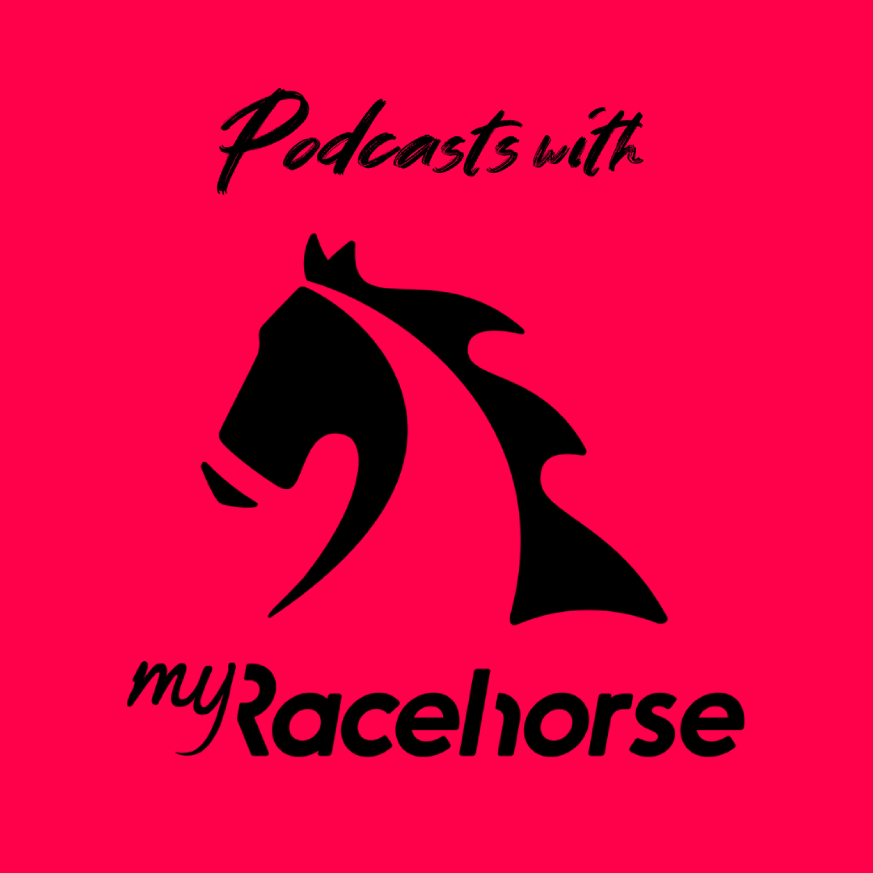 Podcasts with MyRacehorse