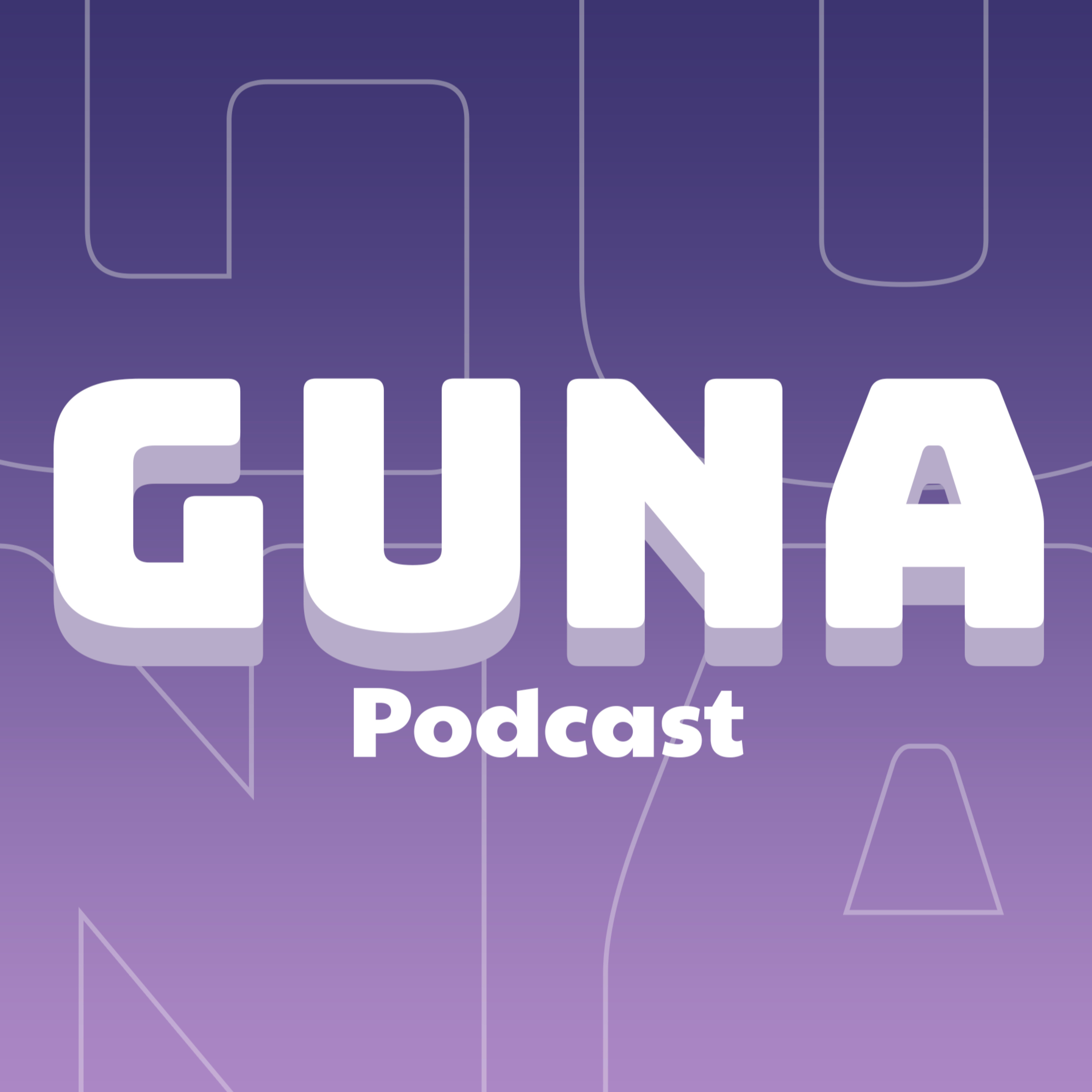 Guna Podcast