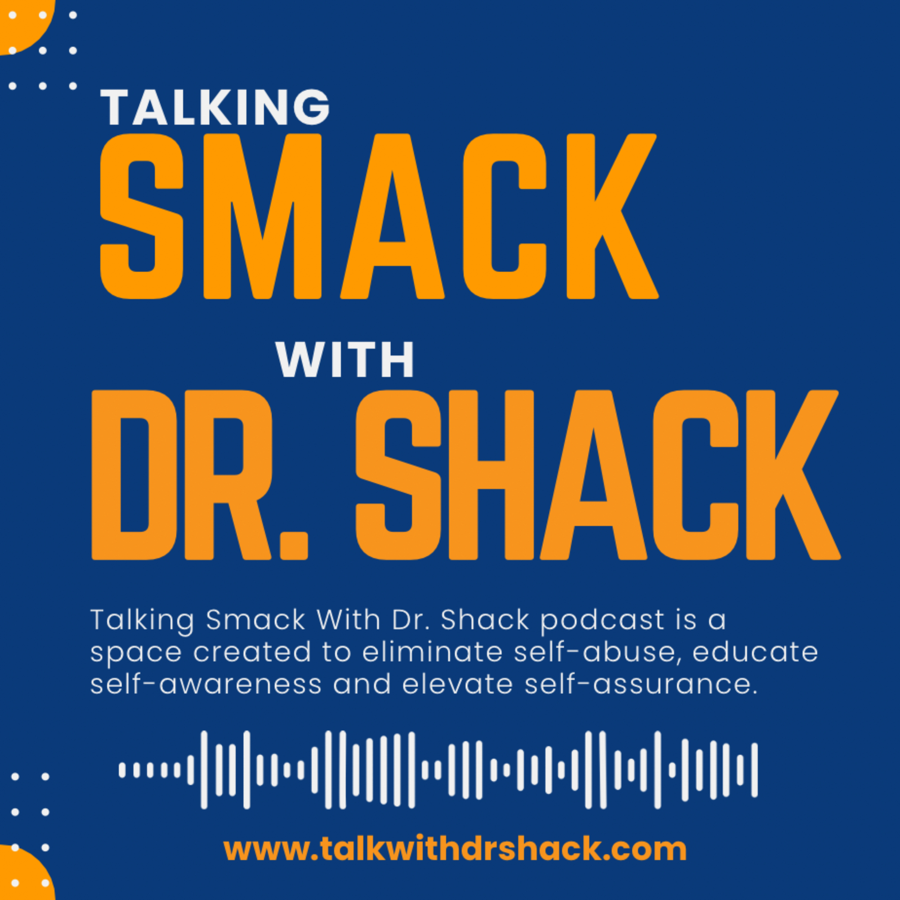 Talking Smack With Dr Shack podcast artwork