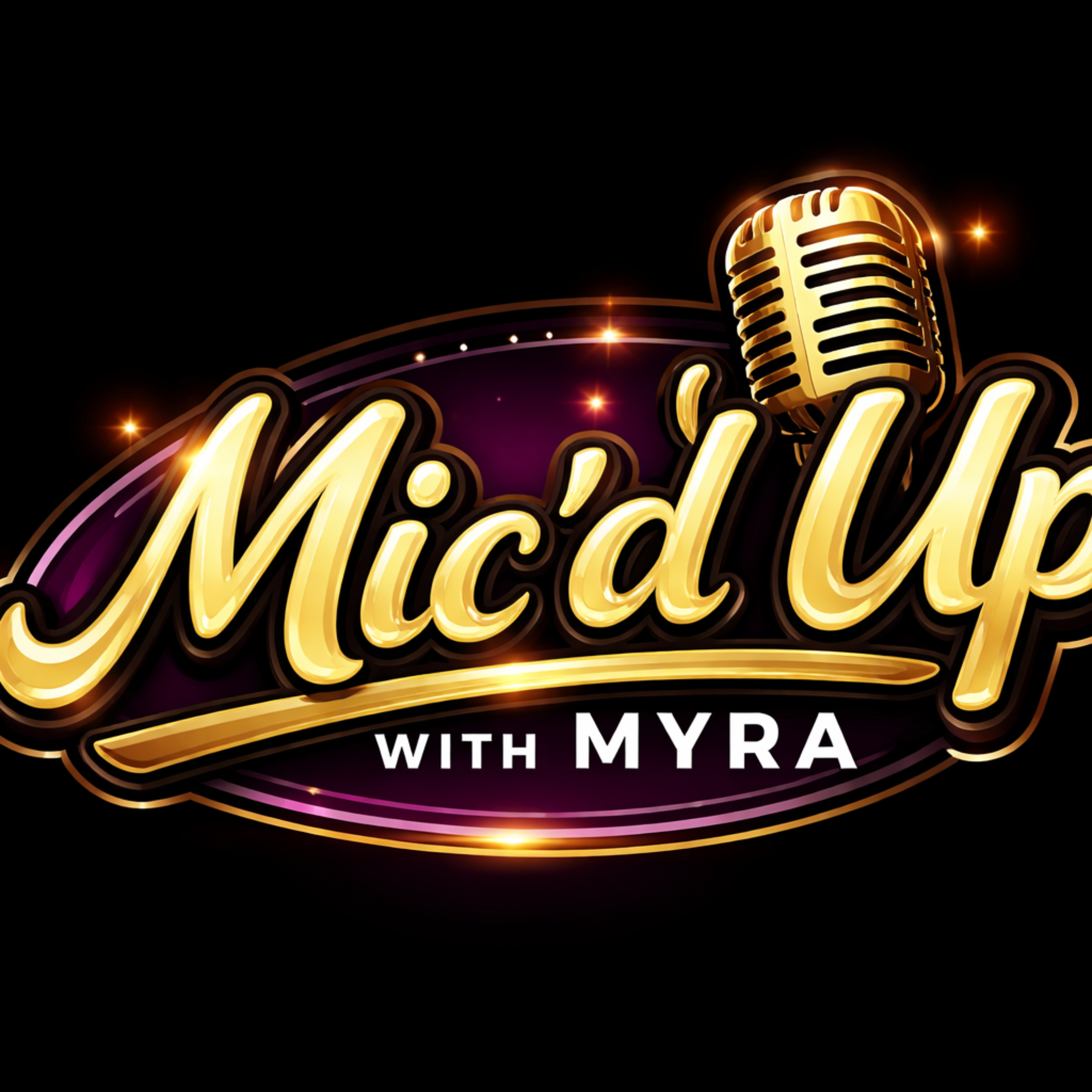 Mic’d Up With Myra