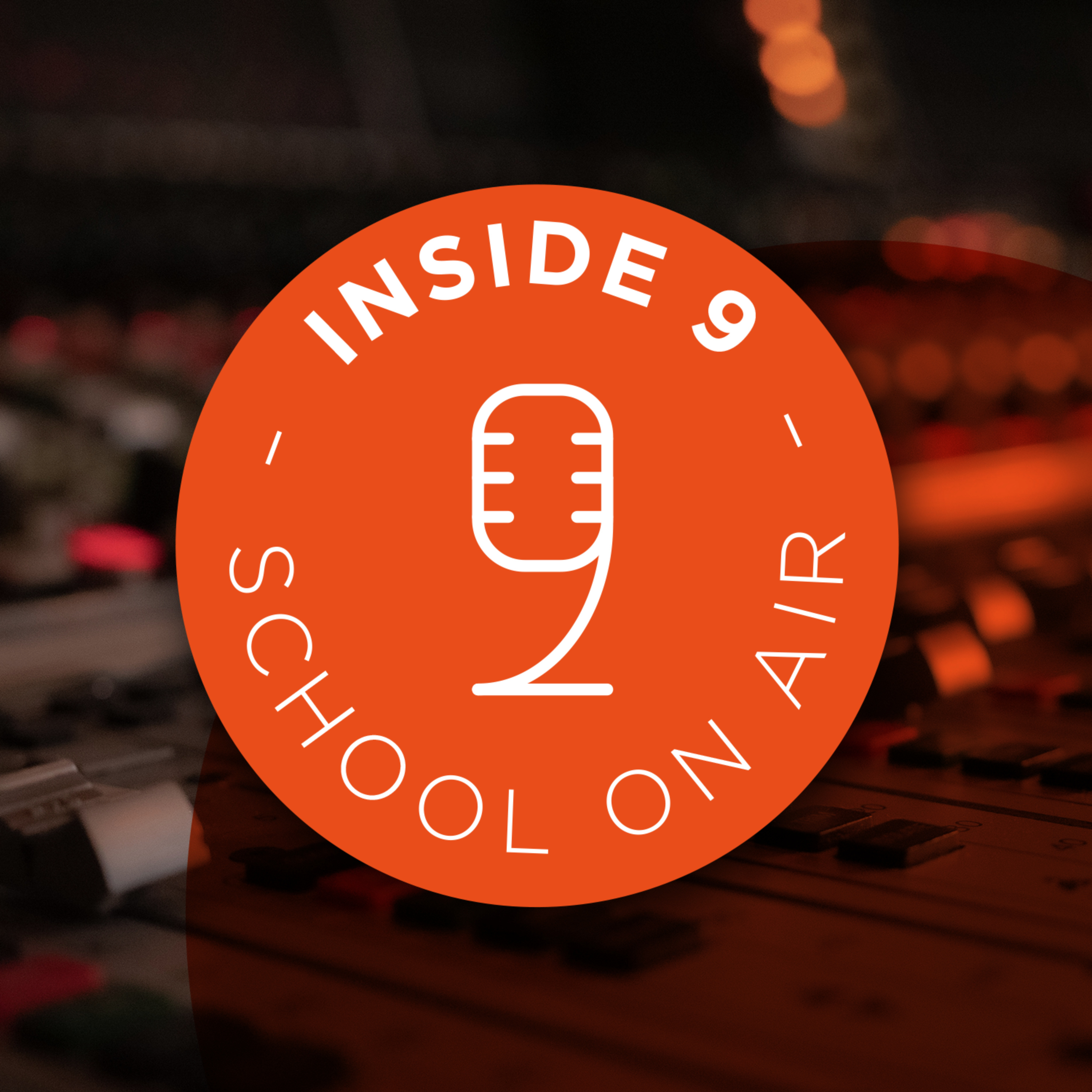 INSIDE 9 - School On Air