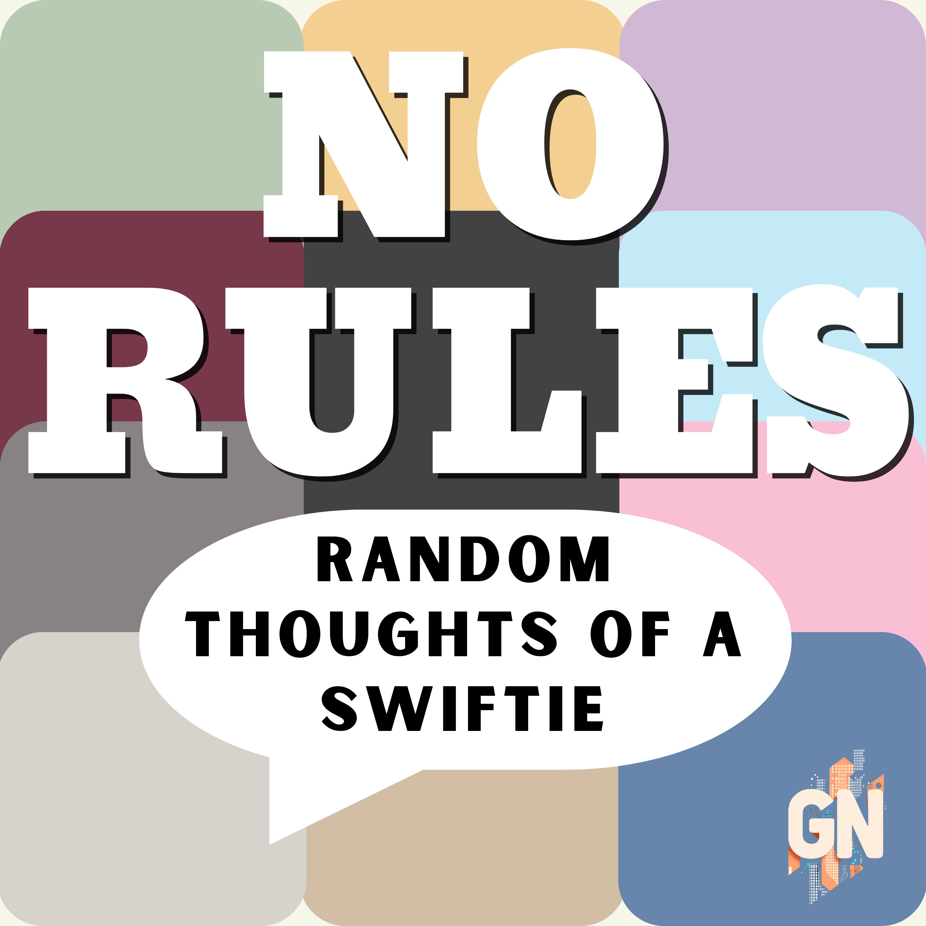 No Rules: Random Thoughts of a Swiftie