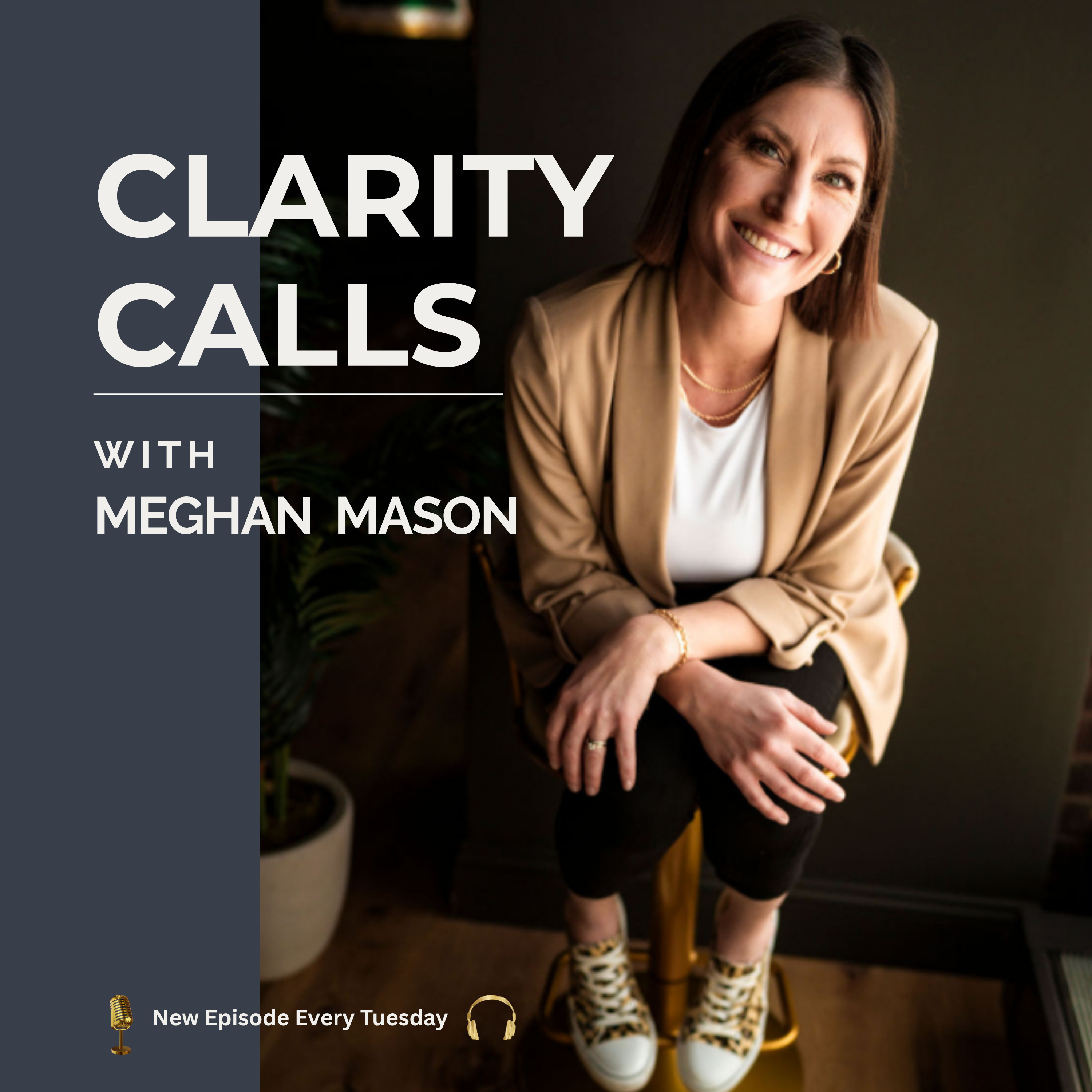 Clarity Calls with Meghan Mason