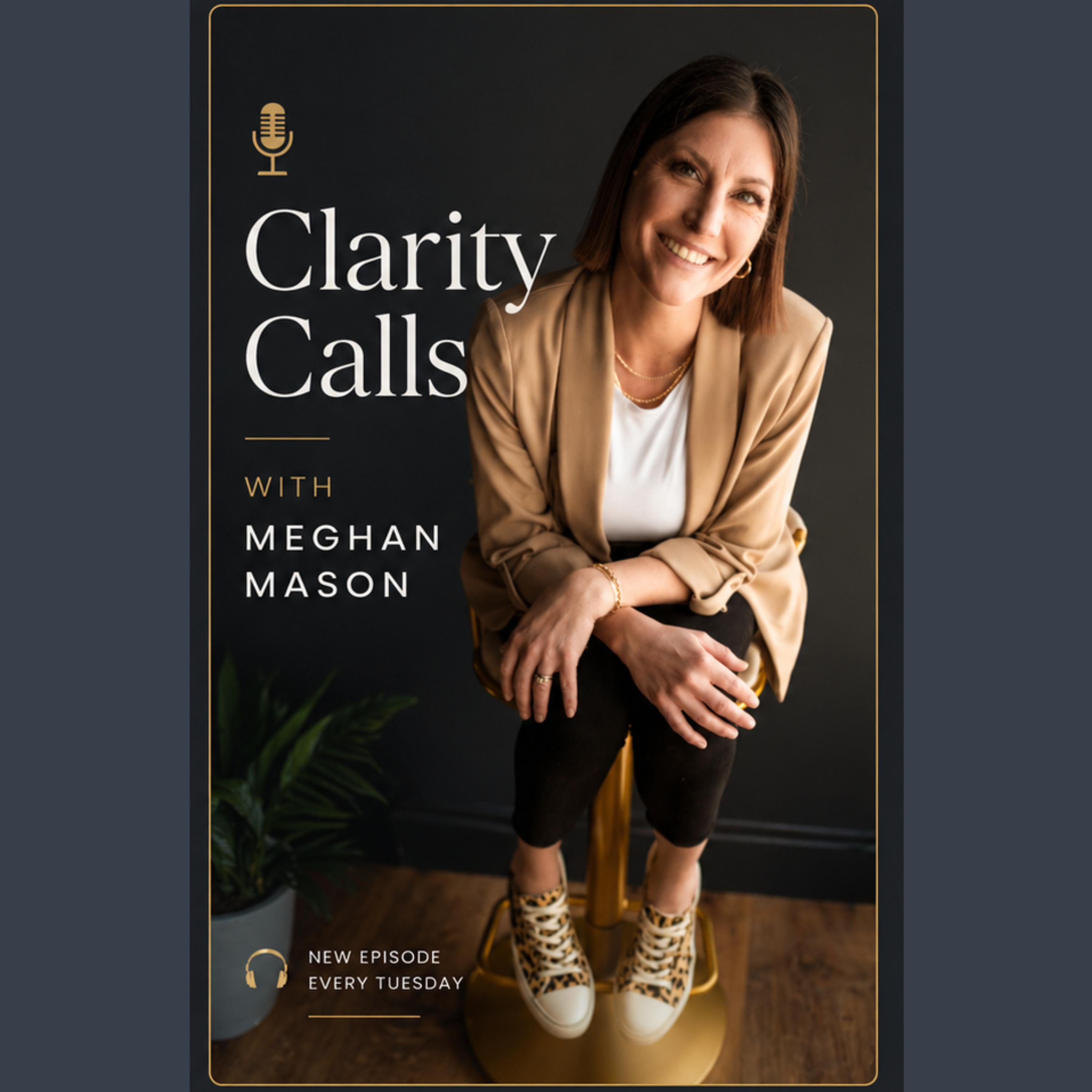 Clarity Calls with Meghan Mason podcast artwork