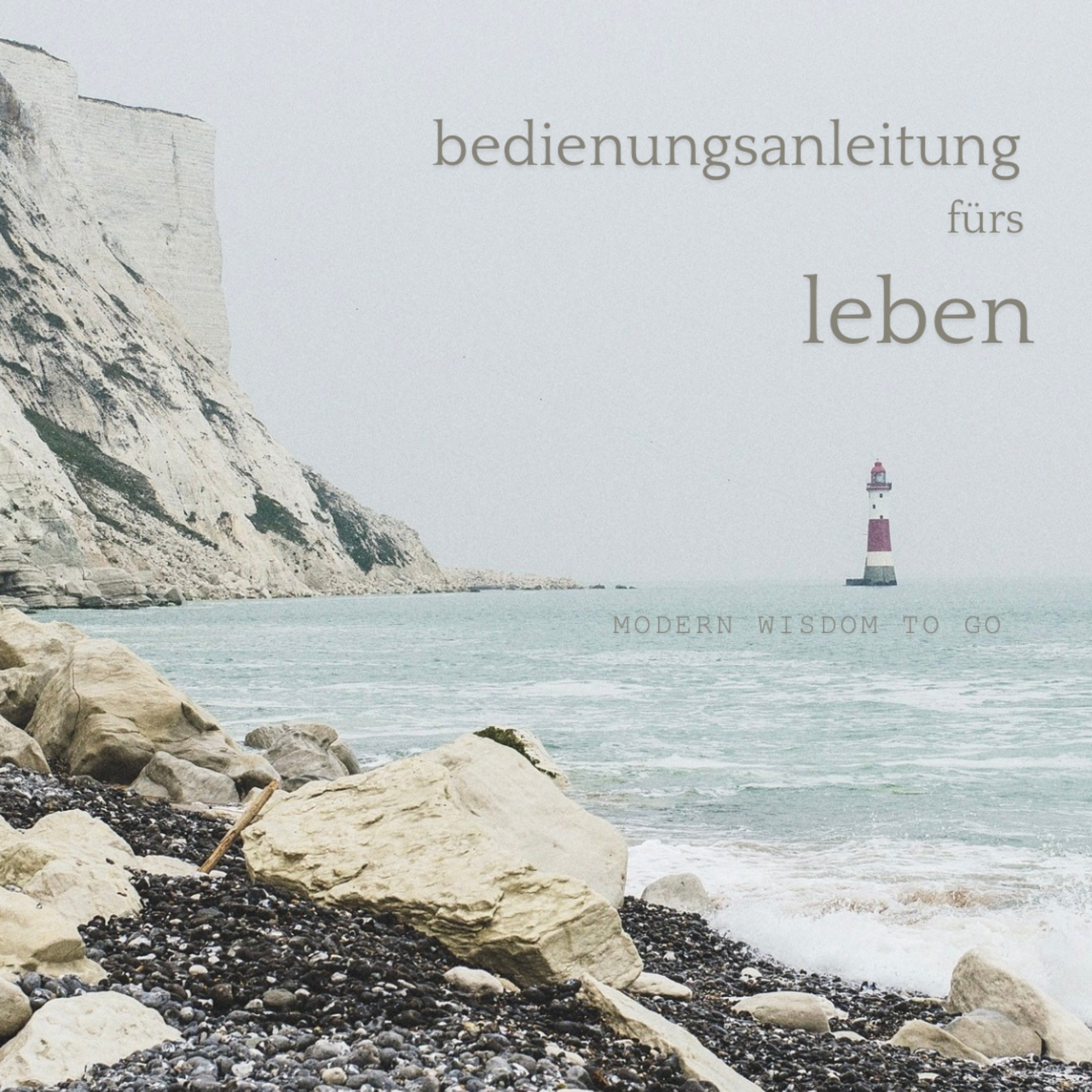 Bedienungsanleitung fürs Leben