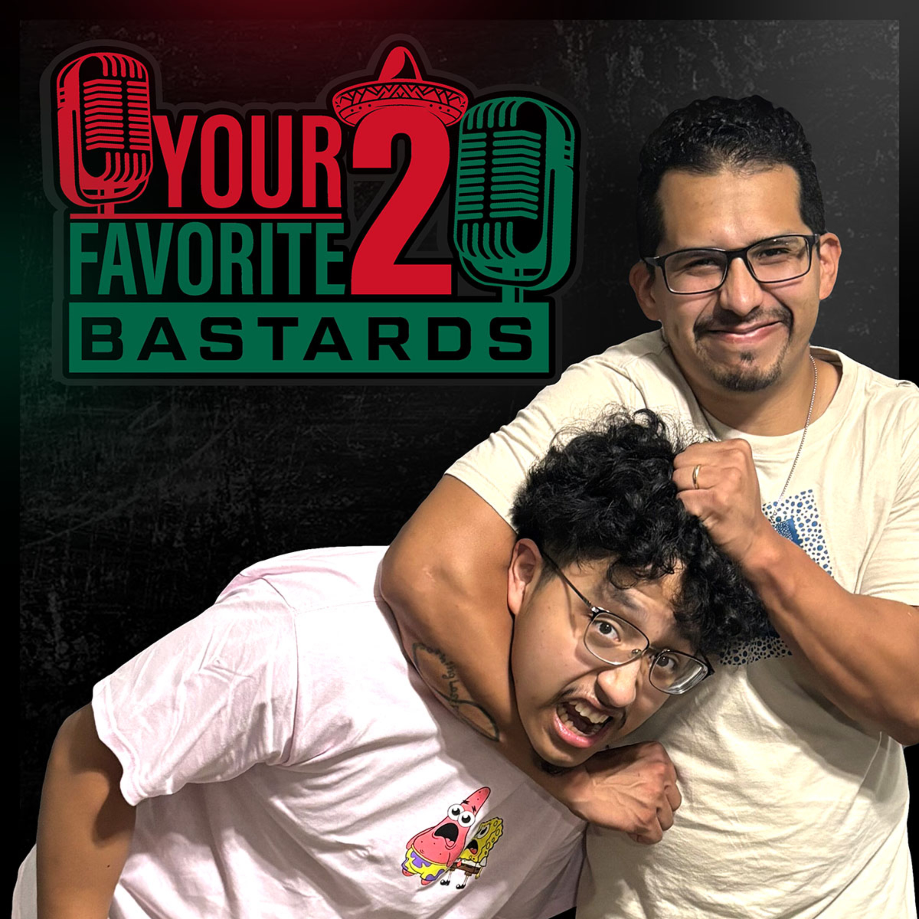 Your 2 Favorite Bastards podcast artwork