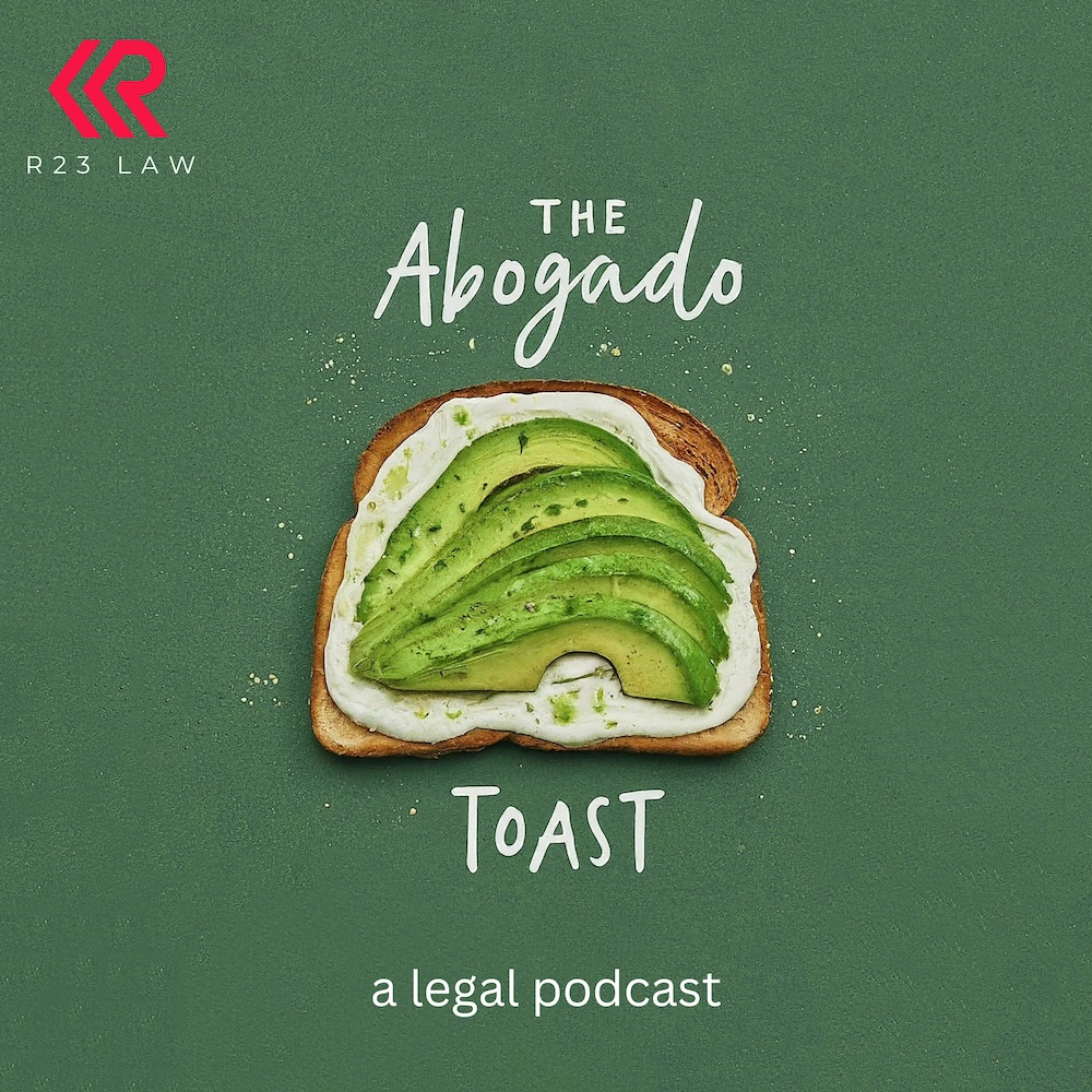 The Abogado Toast – a legal podcast from R23 Law cover