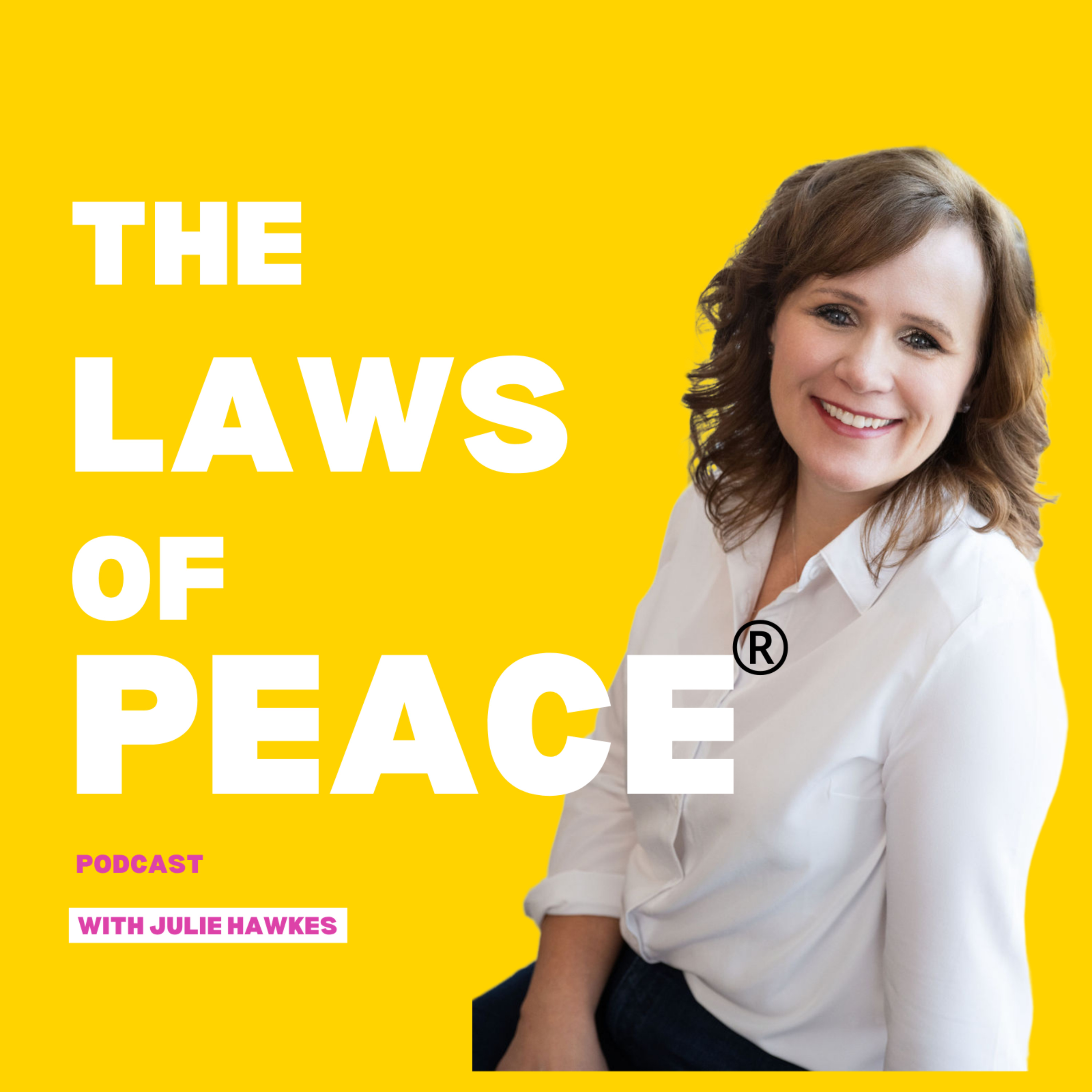 The Laws of Peace with Julie Hawkes®