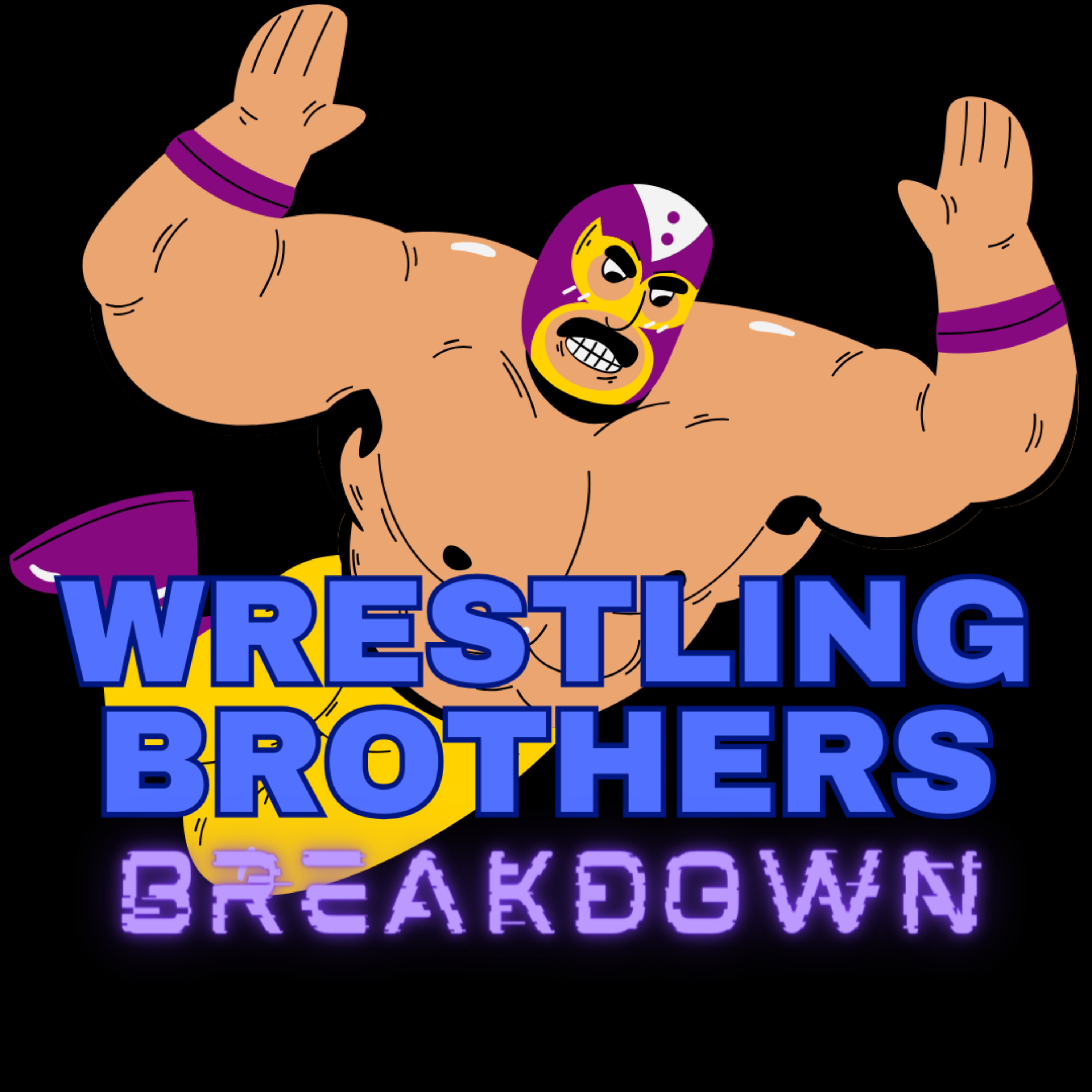 Wrestling Brothers Breakdown