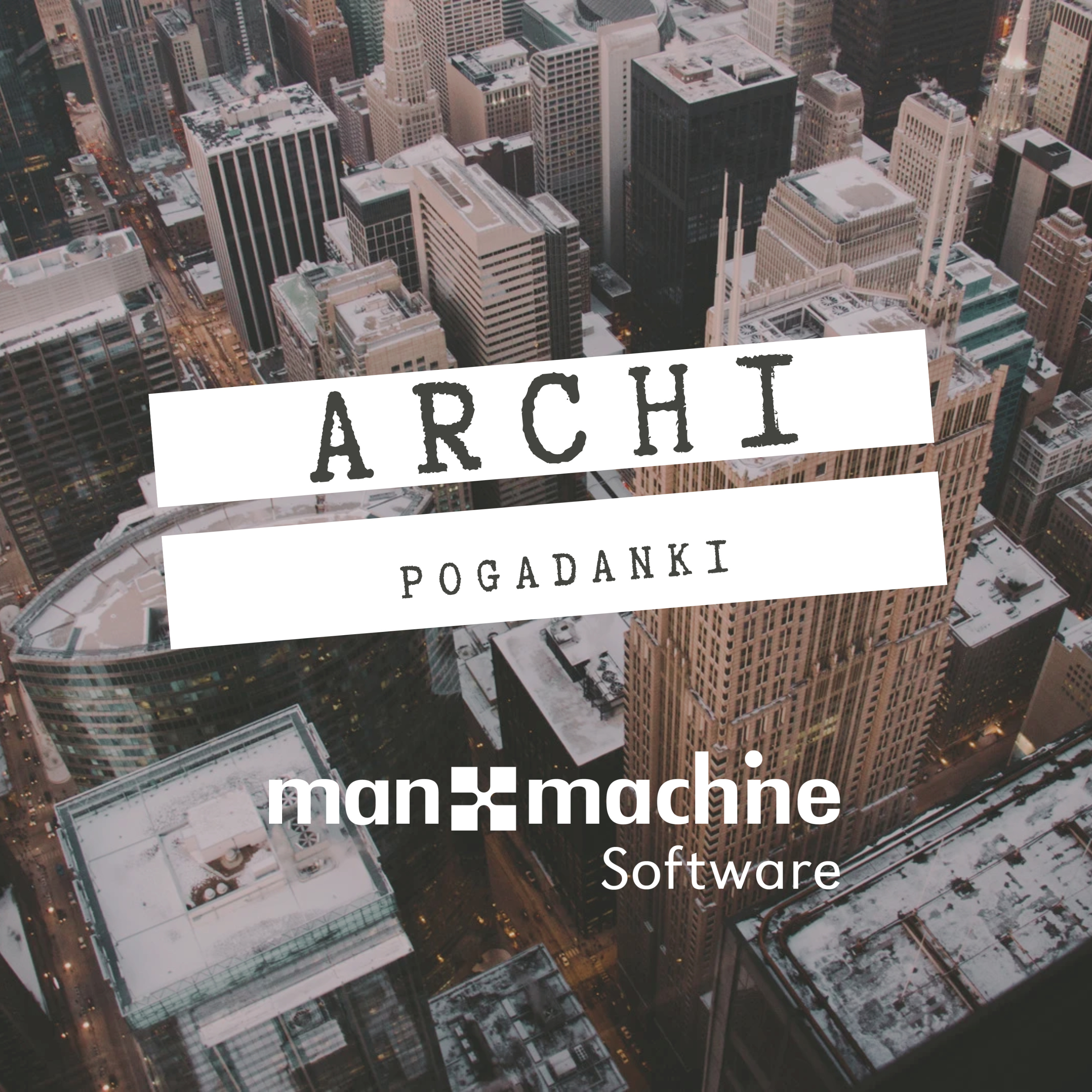 Archipogadanki | Man and Machine