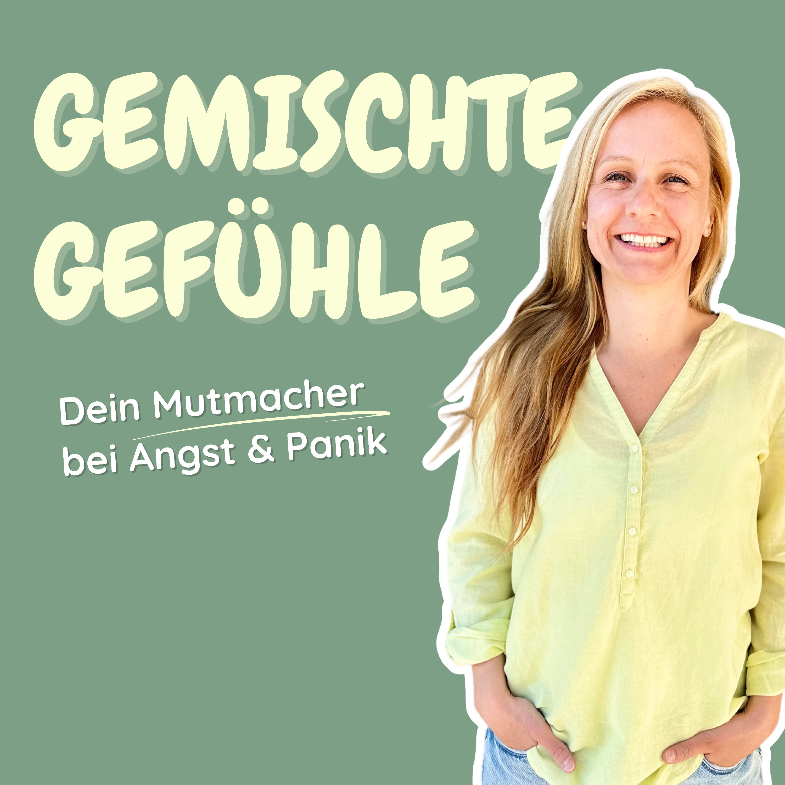Gemischte Gef&uuml;hle - Dein Mutmacher bei Angst & Panik