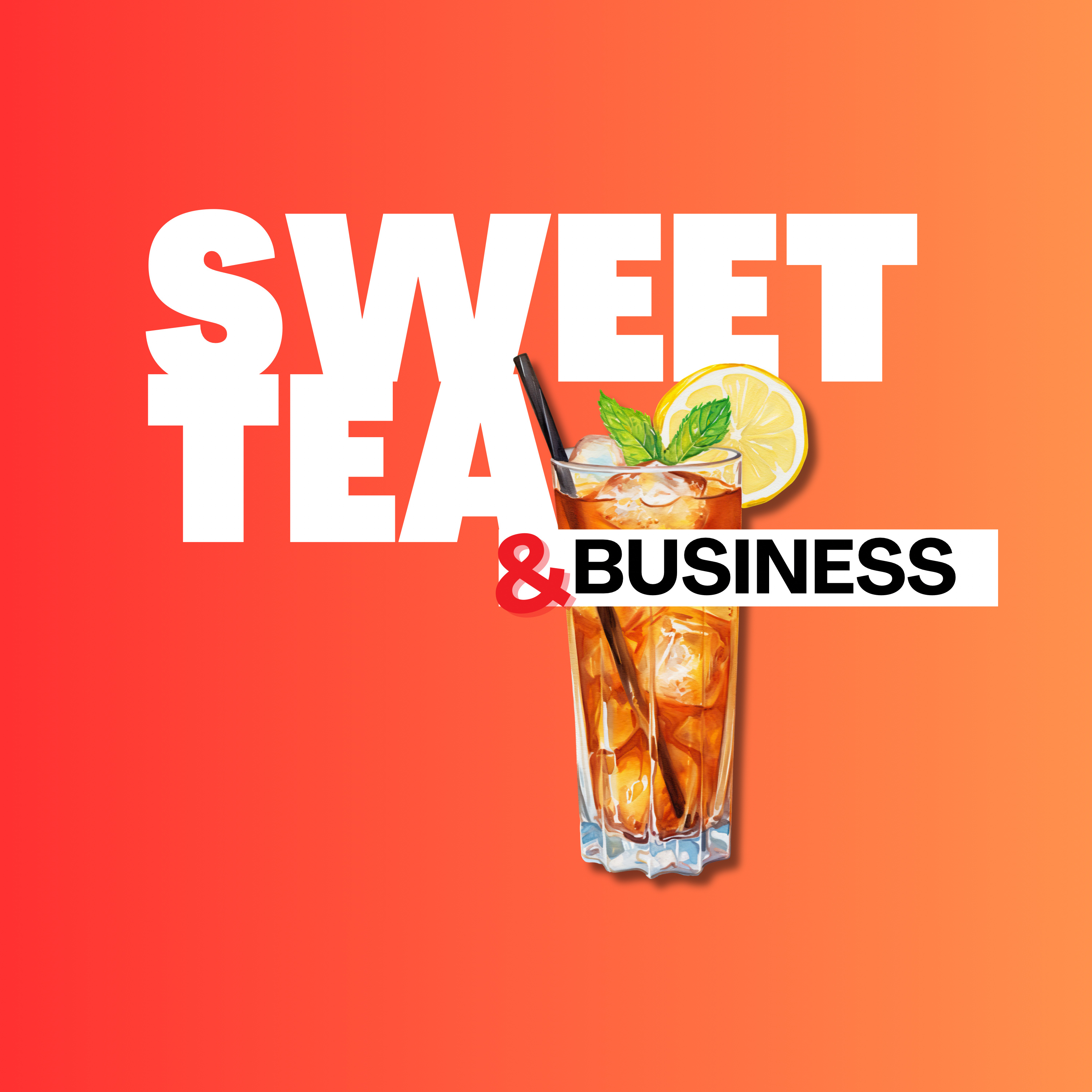 Sweet Tea and Business podcast artwork