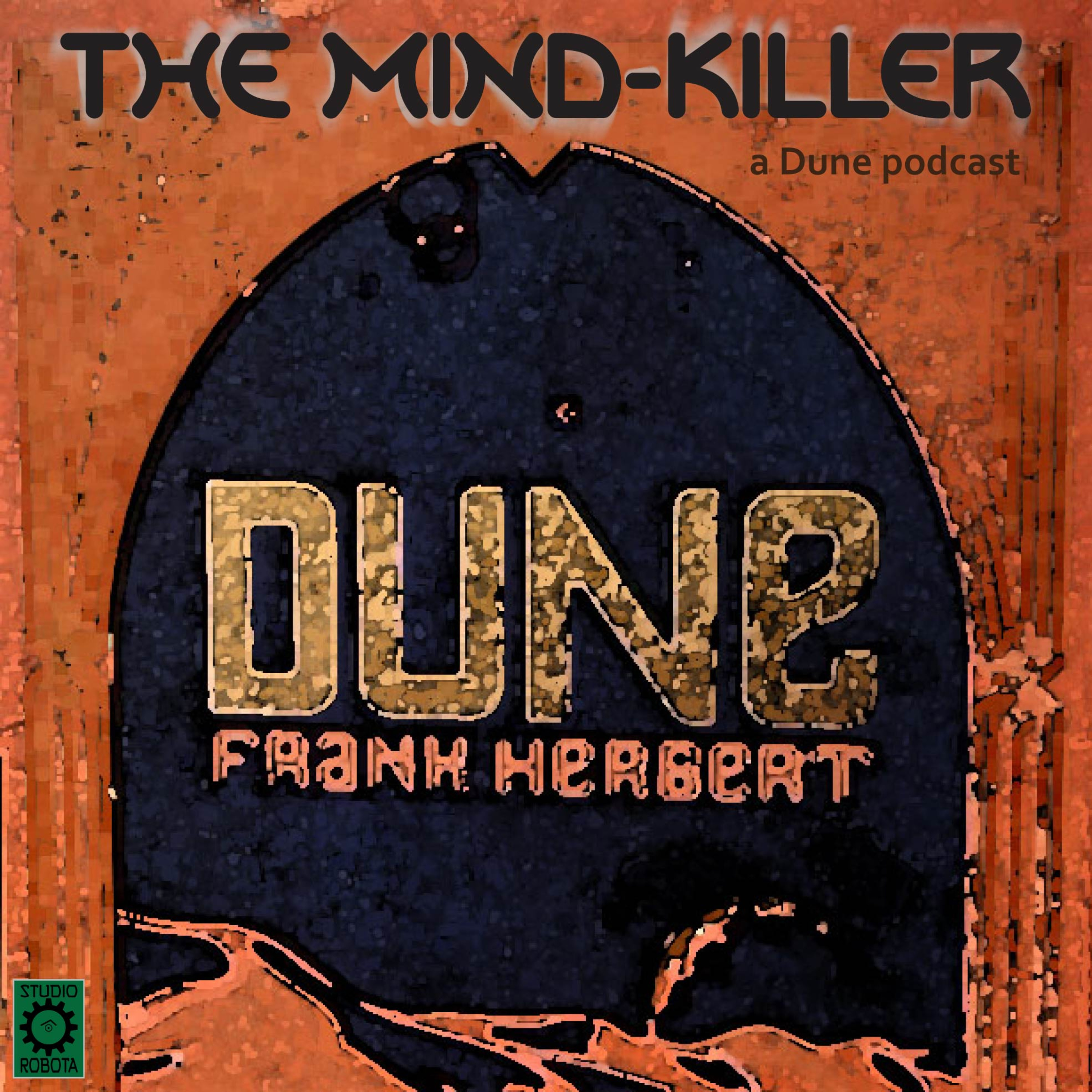 The Mind-Killer - A Dune Podcast podcast artwork