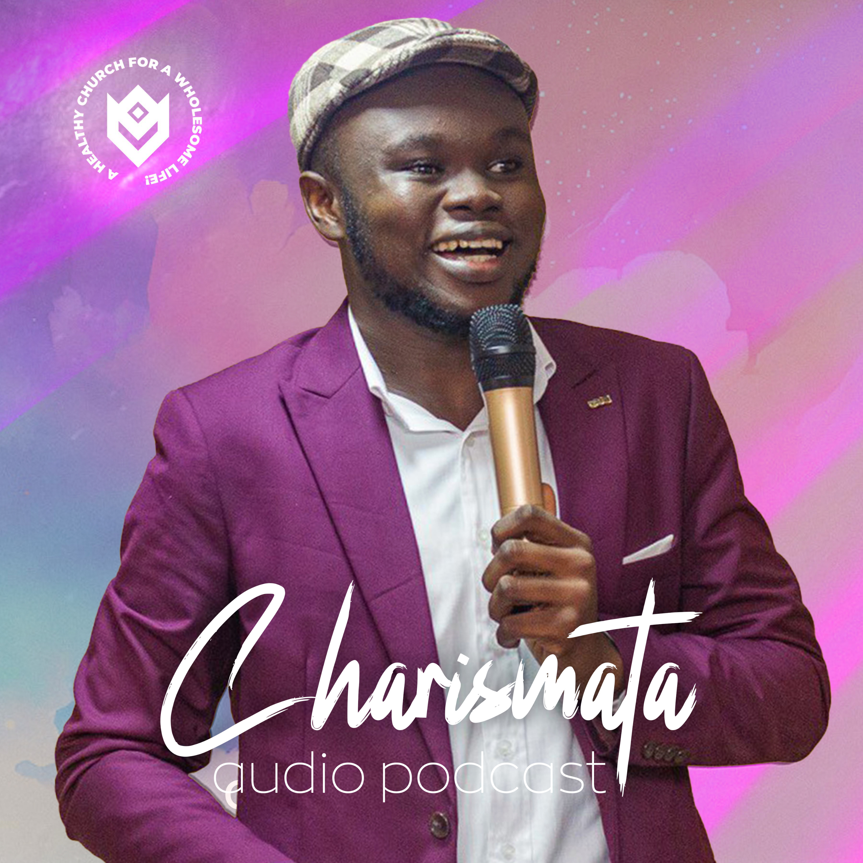 Charismata | Audio Podcast