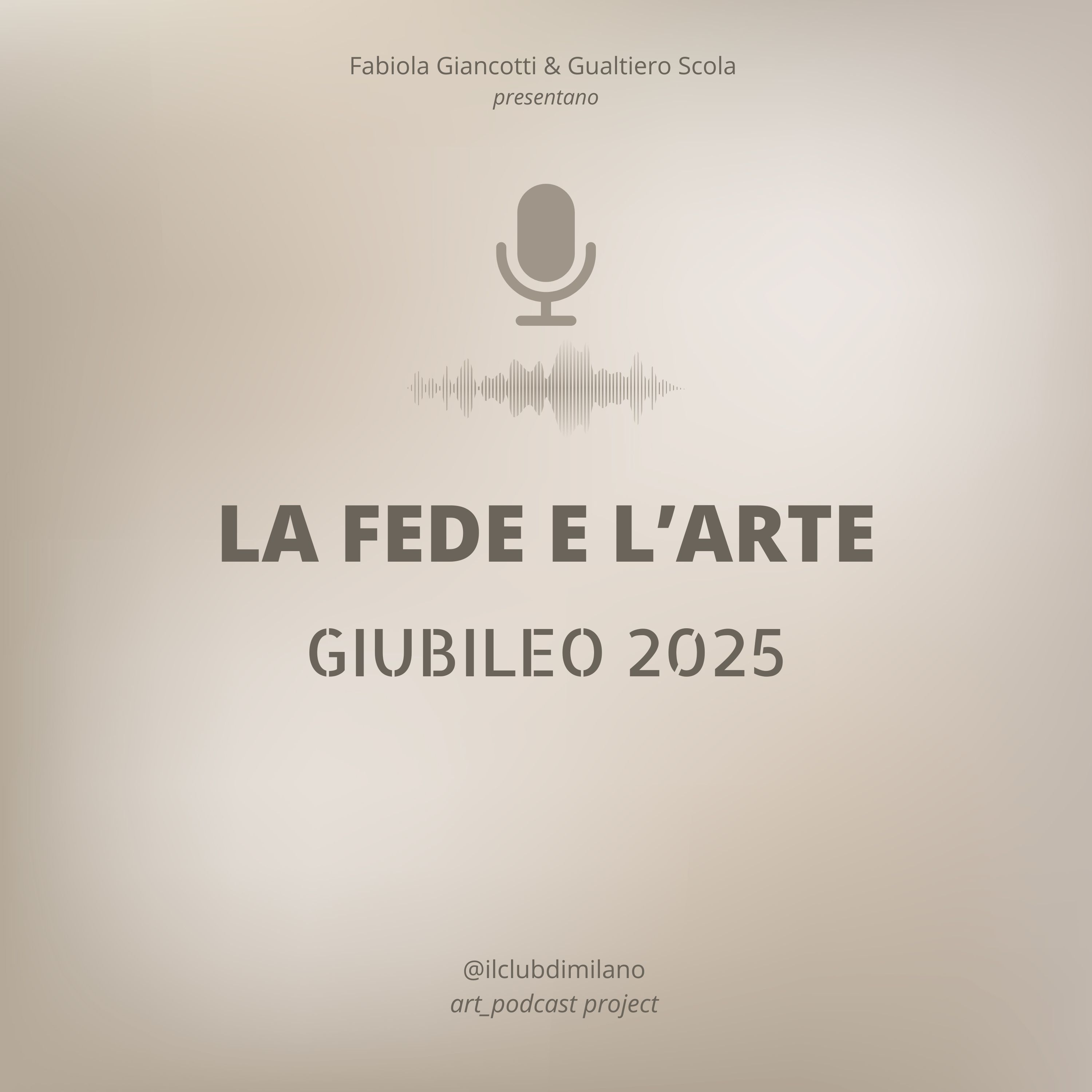 LA FEDE E L'ARTE - GIUBILEO 2025